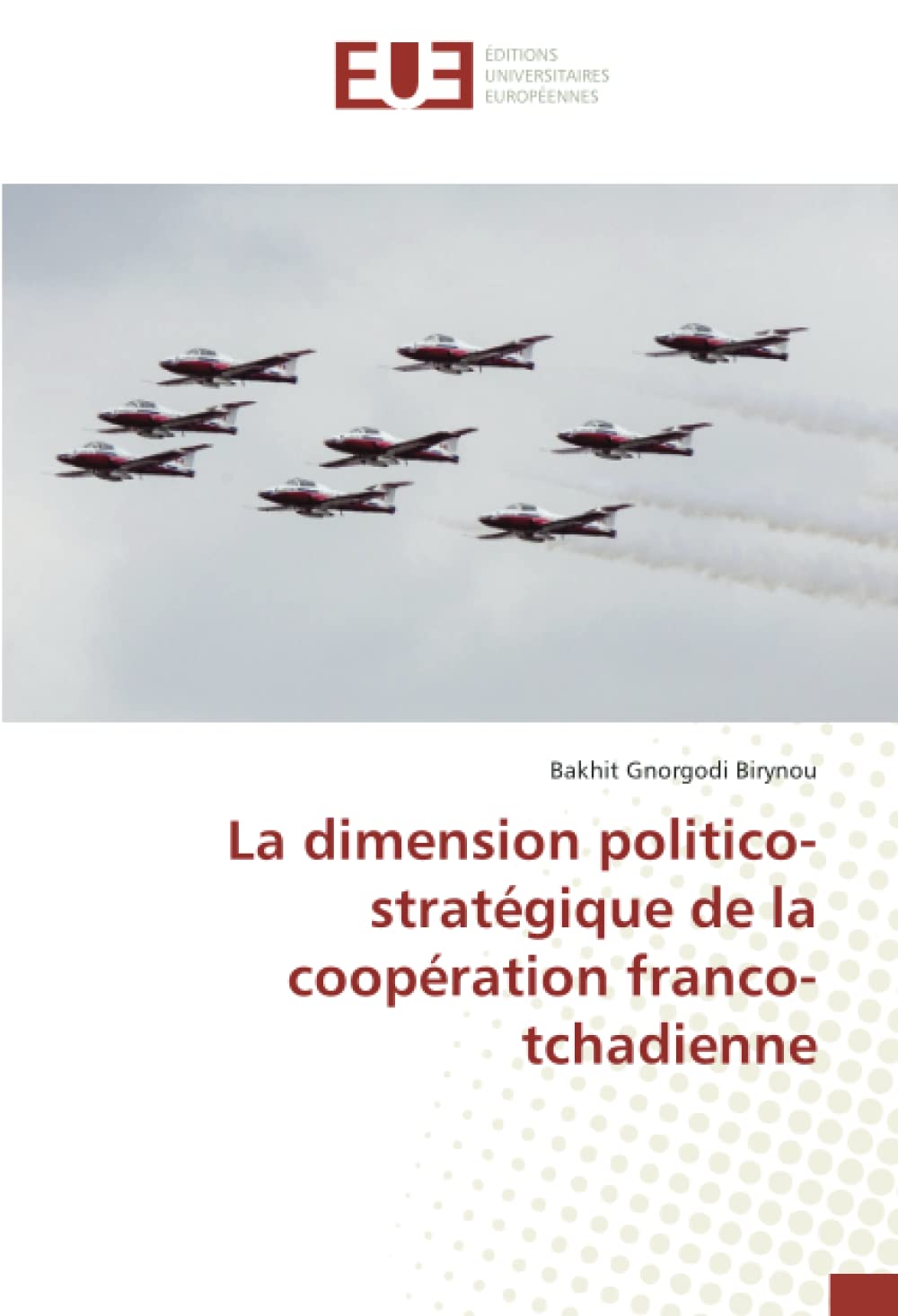 La dimension politico-stratégique de la coopération franco-tchadienne book