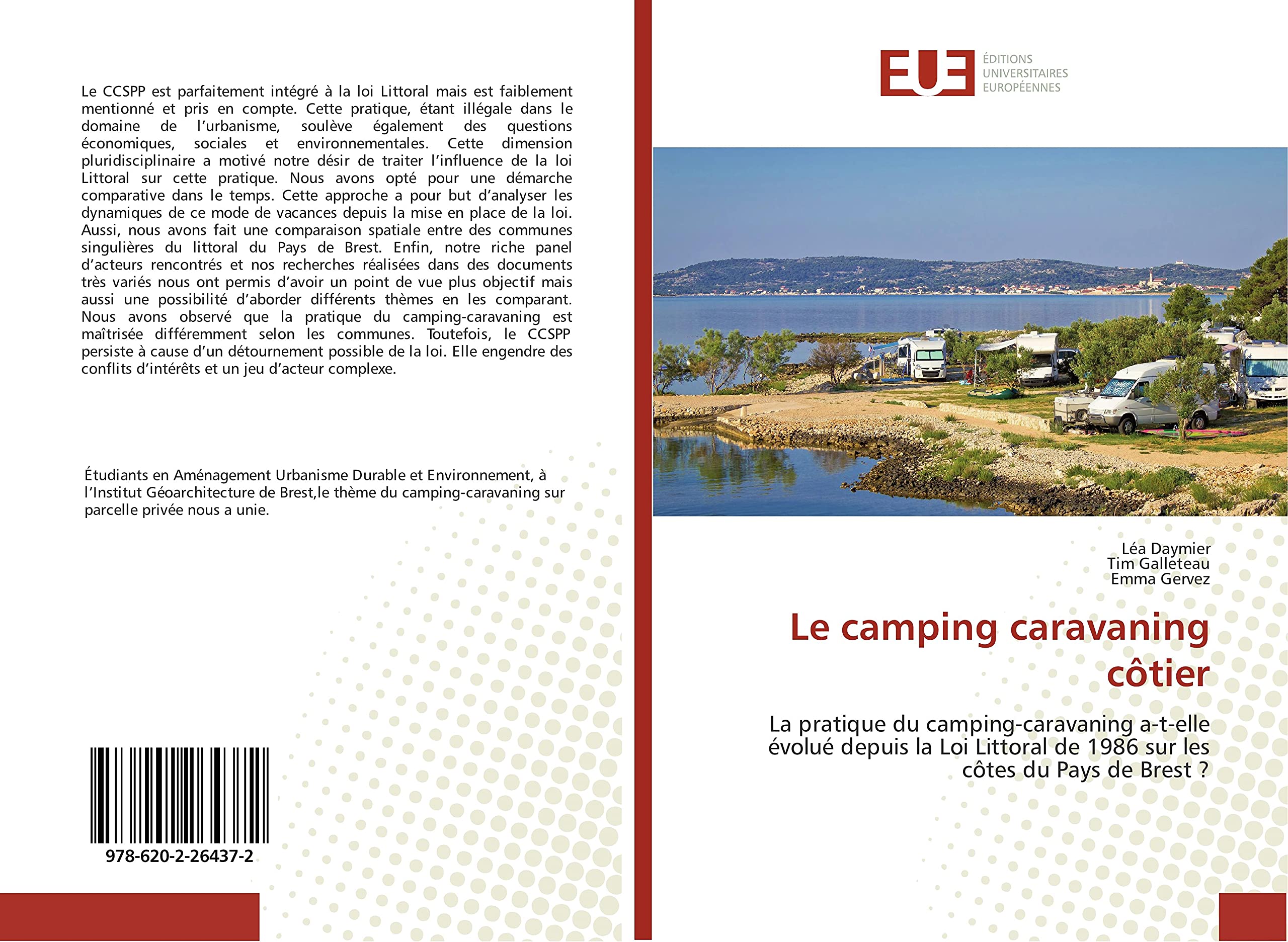 Le camping caravaning côtier: La pratique du camping-caravaning a-t-elle évolué depuis la Loi Littoral de 1986 sur les côtes du Pays de Brest ? book