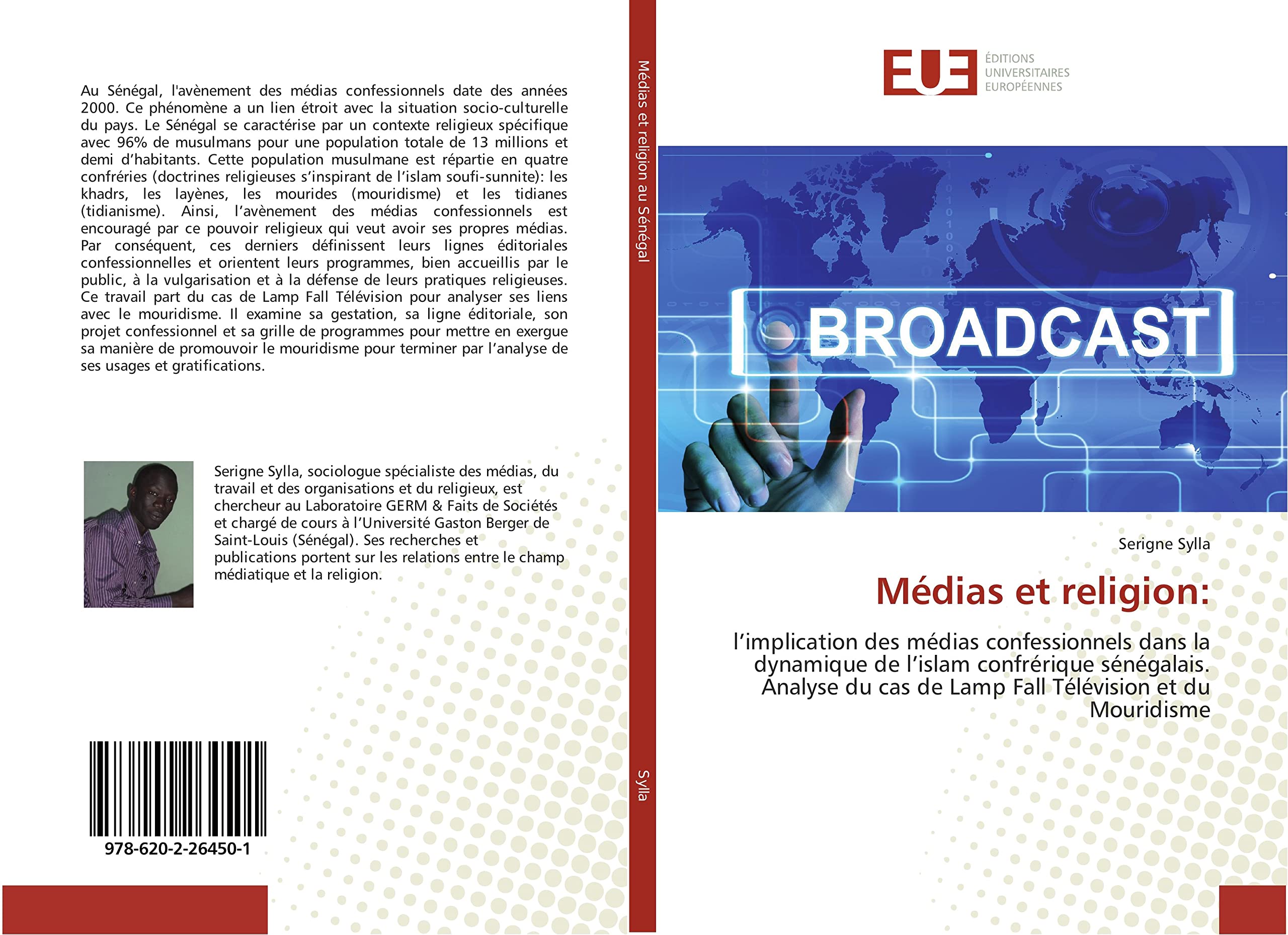 Médias et religion:: l’implication des médias confessionnels dans la dynamique de l’islam confrérique sénégalais. Analyse du cas de Lamp Fall Télévision et du Mouridisme book