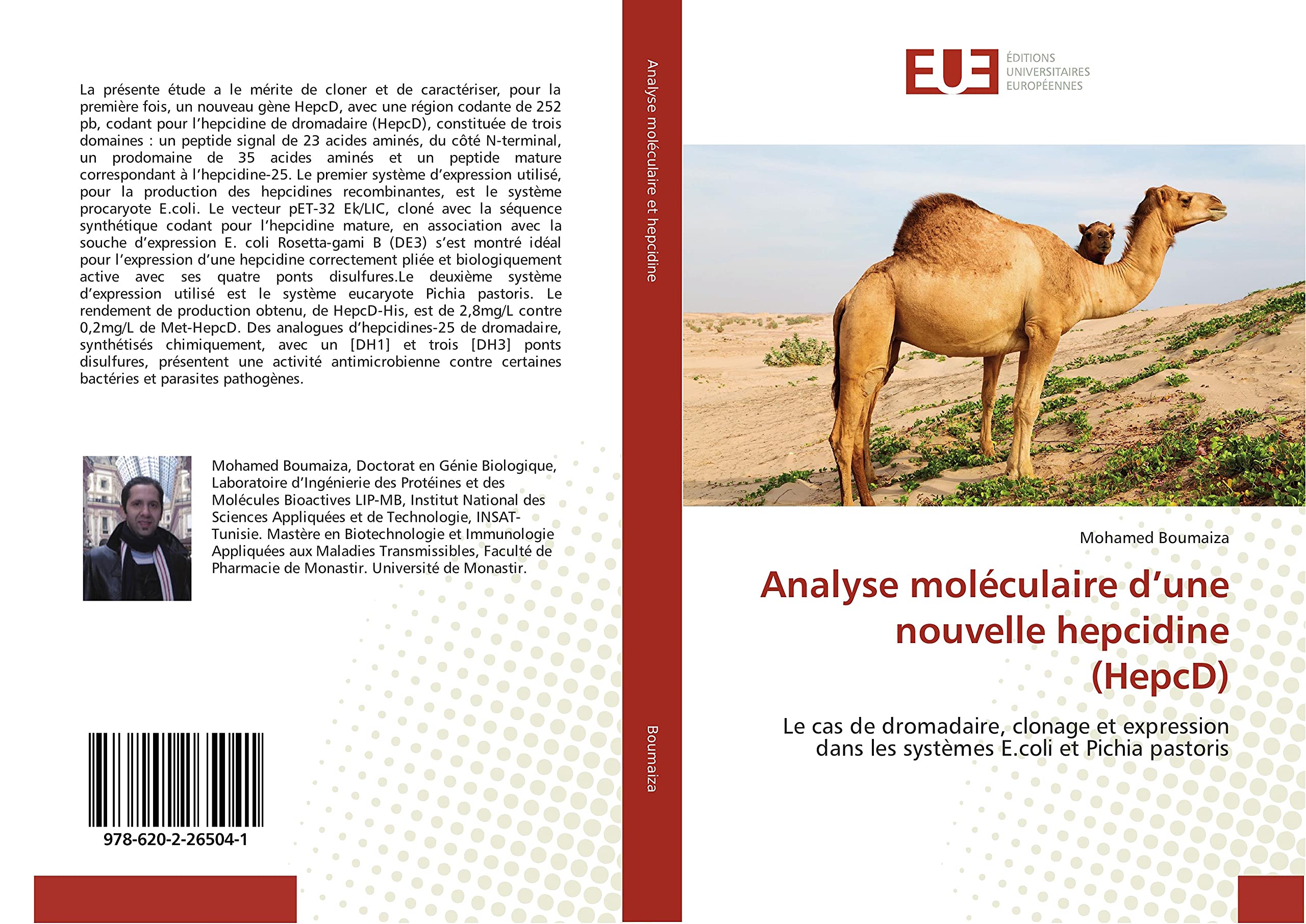 Analyse moléculaire d’une nouvelle hepcidine (HepcD): Le cas de dromadaire, clonage et expression dans les systèmes E.coli et Pichia pastoris book