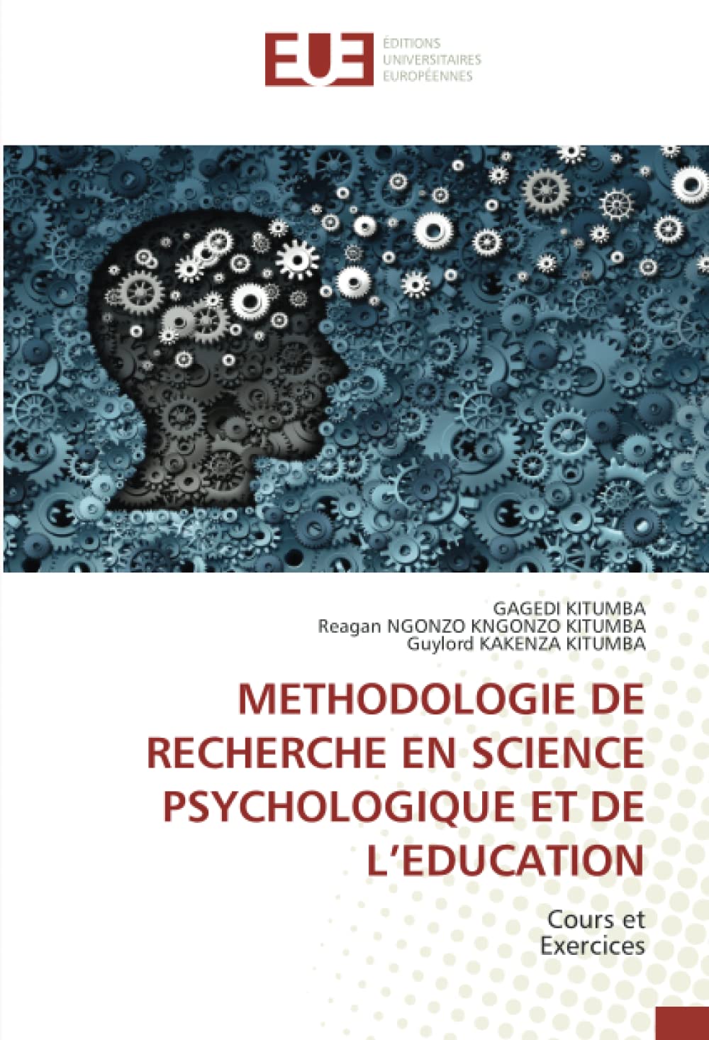 METHODOLOGIE DE RECHERCHE EN SCIENCE PSYCHOLOGIQUE ET DE L’EDUCATION: Cours etExercices book