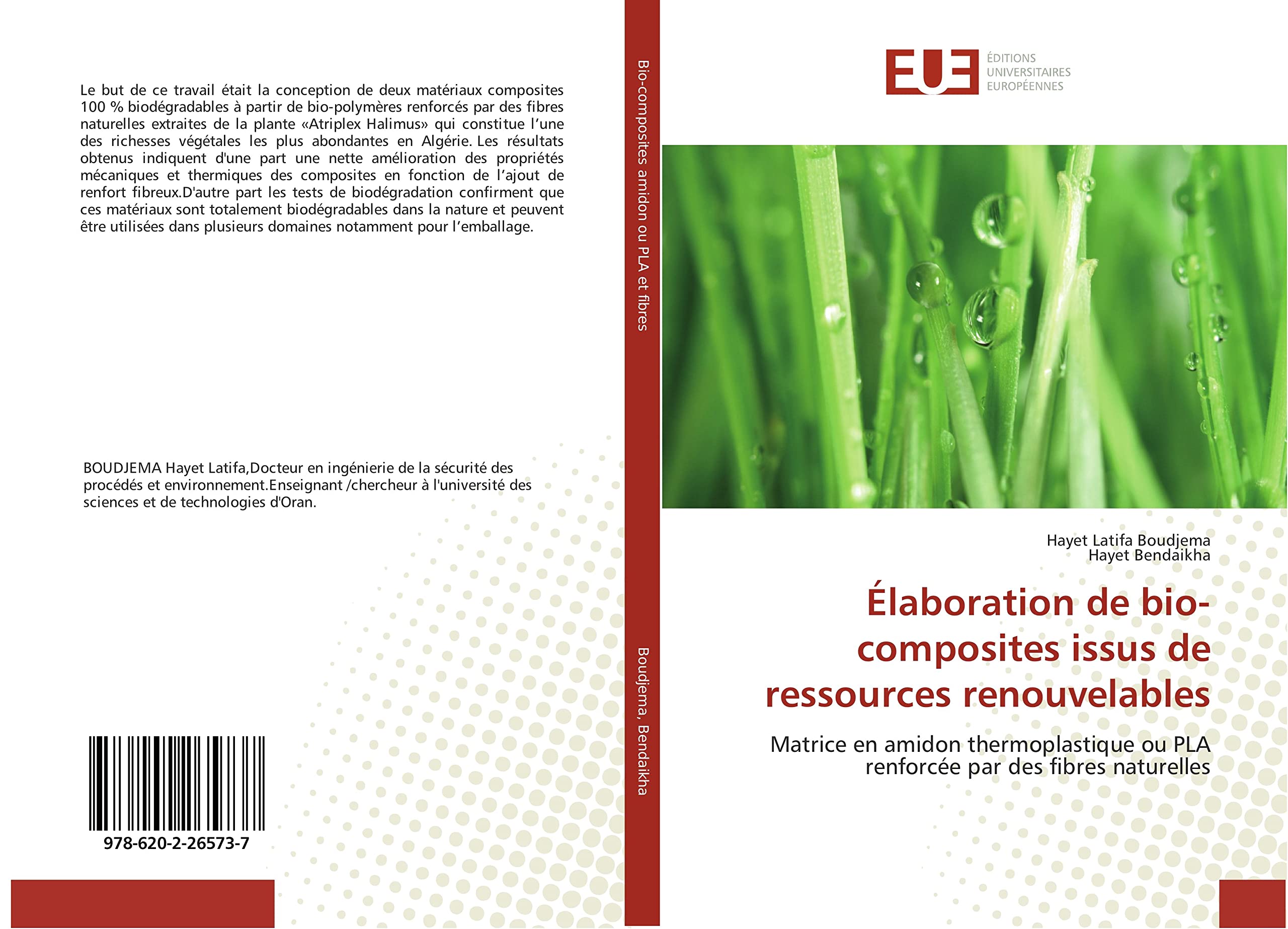 Élaboration de bio-composites issus de ressources renouvelables: Matrice en amidon thermoplastique ou PLA renforcée par des fibres naturelles book