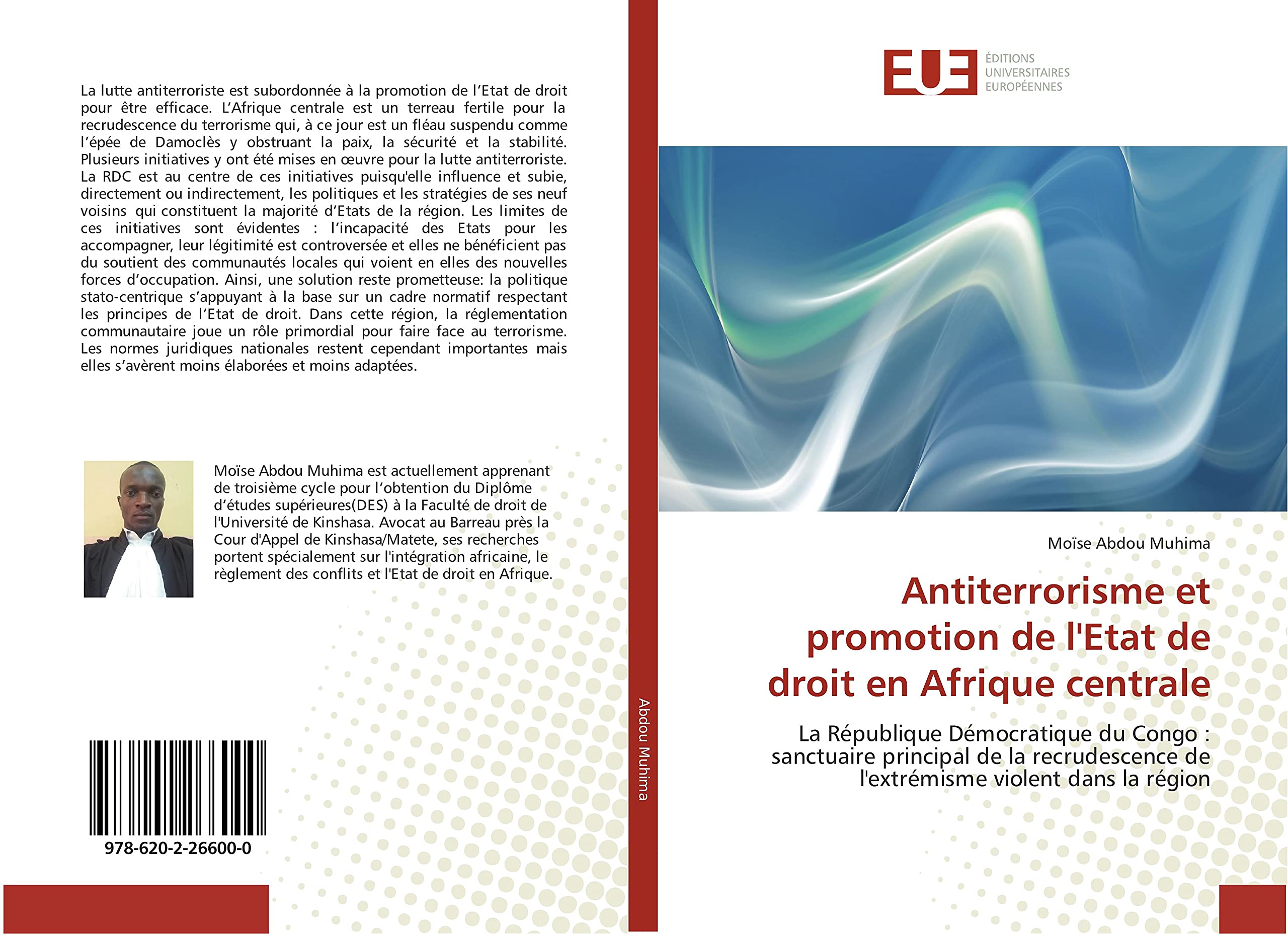 Antiterrorisme et promotion de l'etat de droit en Afrique centrale: La Republique democratique du Congo : sanctuaire principal de la recrudescence de l'extremisme book