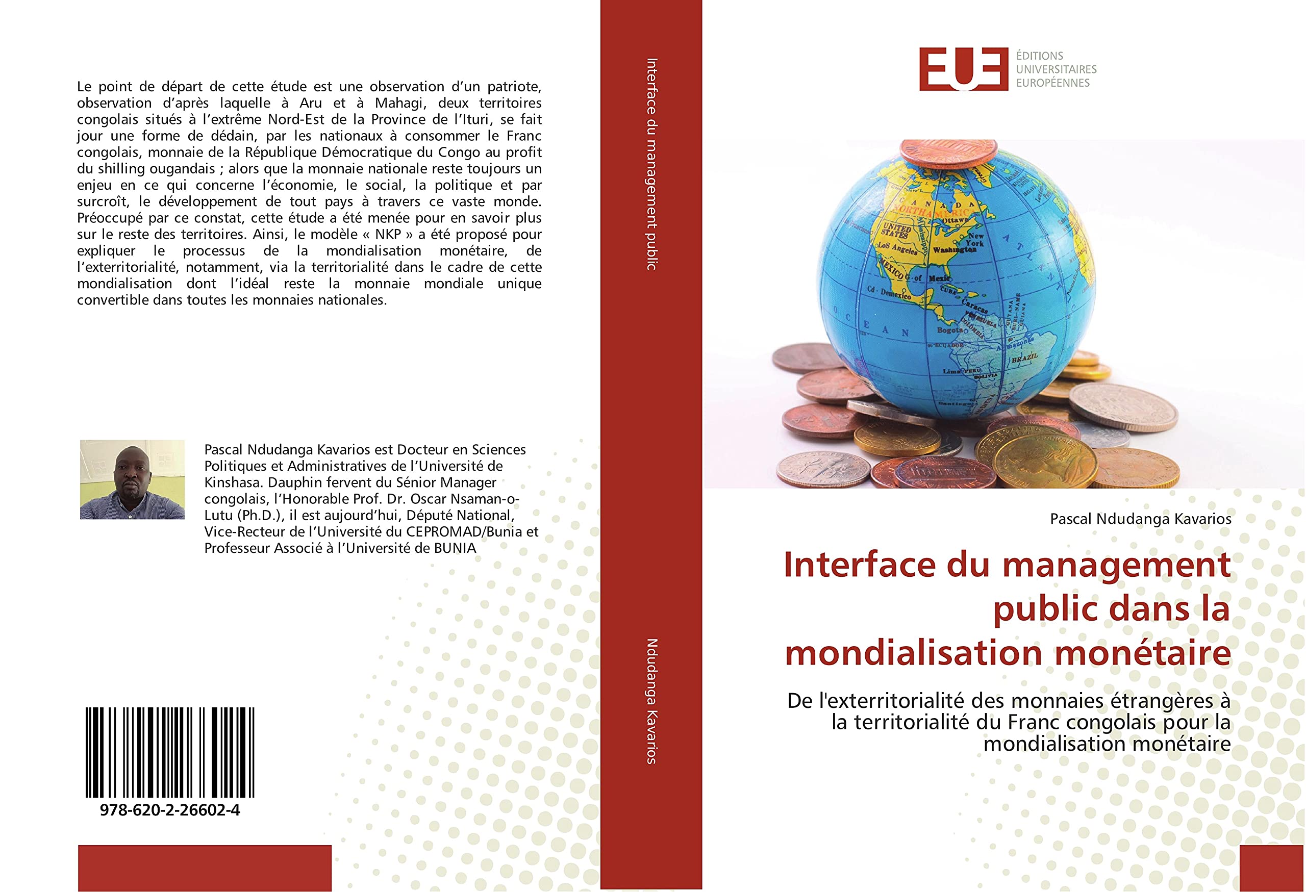 Interface du management public dans la mondialisation monétaire: De l'exterritorialité des monnaies étrangères à la territorialité du Franc congolais pour la mondialisation monétaire book