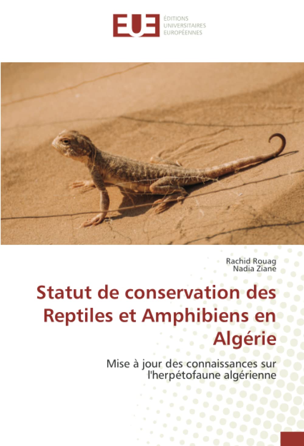 Statut de conservation des Reptiles et Amphibiens en Algérie: Mise à jour des connaissances sur l'herpétofaune algérienne book