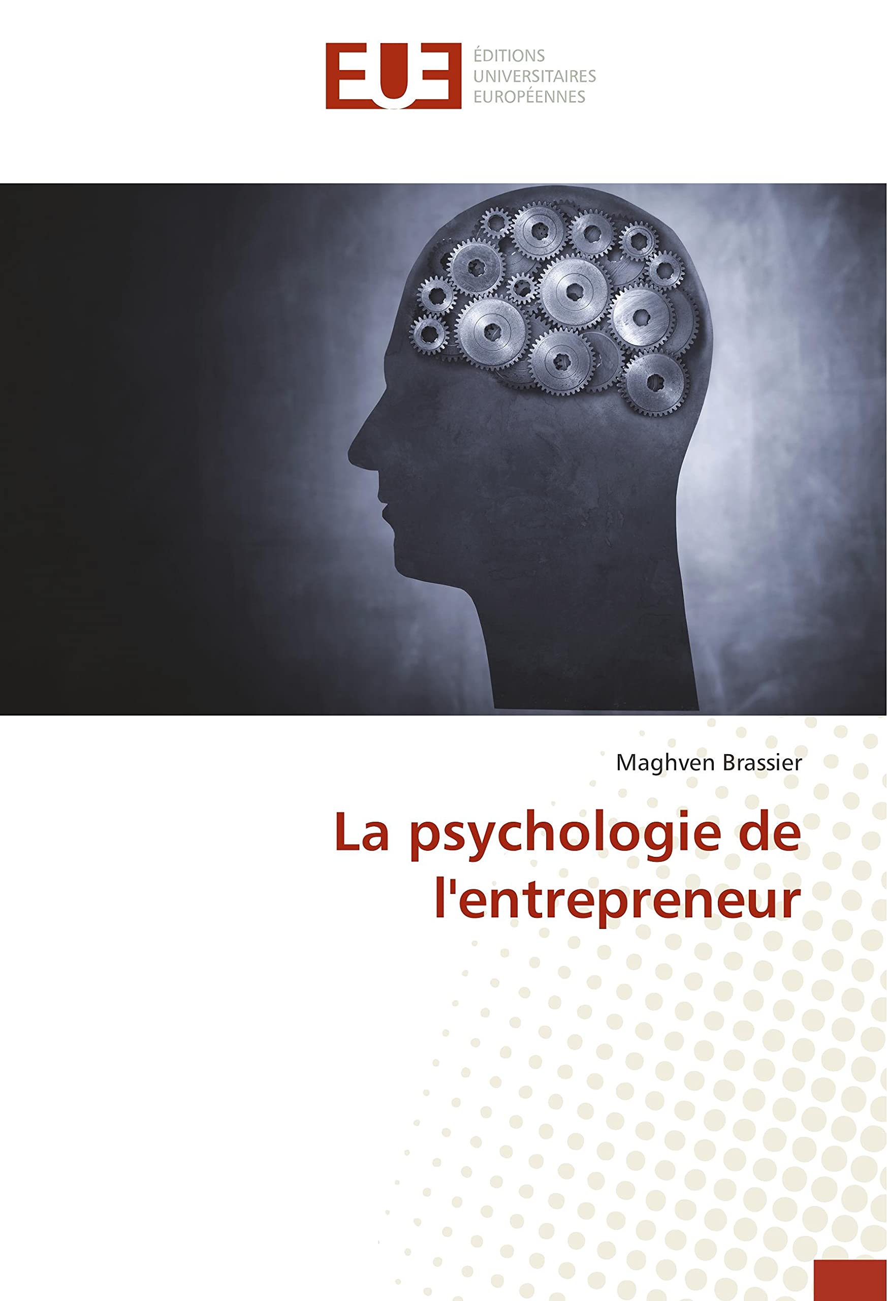 La psychologie de l'entrepreneur book