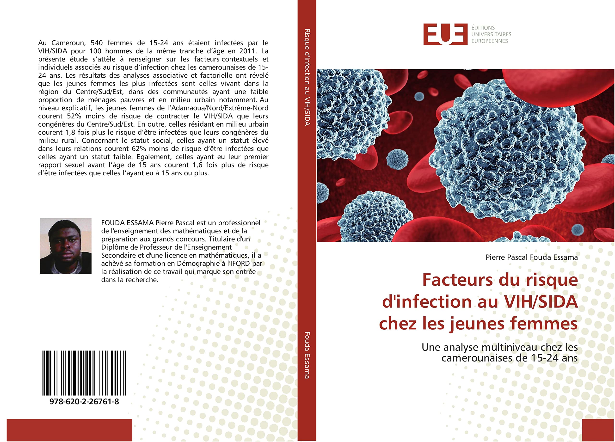 Facteurs du risque d'infection au VIH/SIDA chez les jeunes femmes: Une analyse multiniveau chez les camerounaises de 15-24 ans book