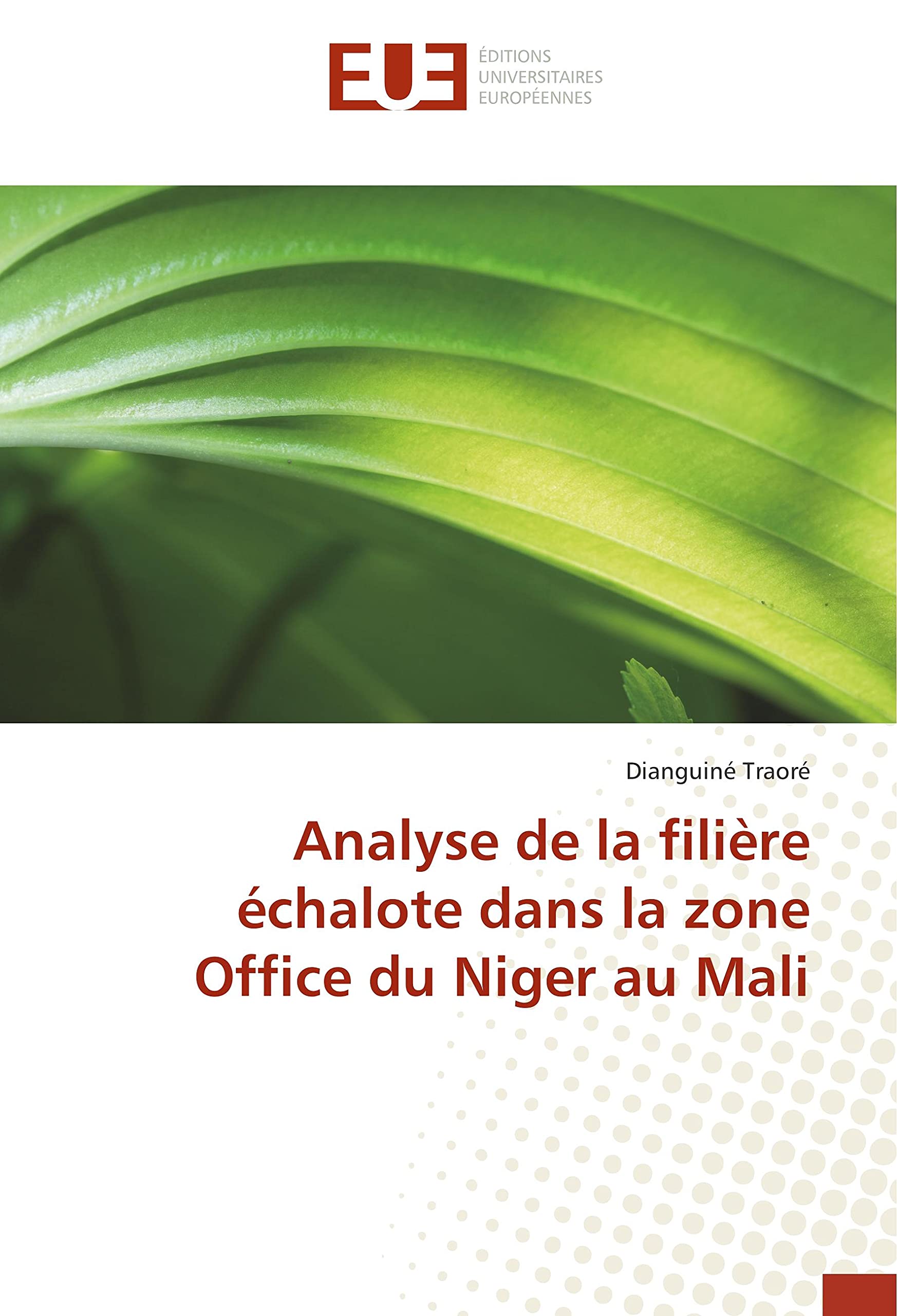 Analyse de la filière échalote dans la zone Office du Niger au Mali book