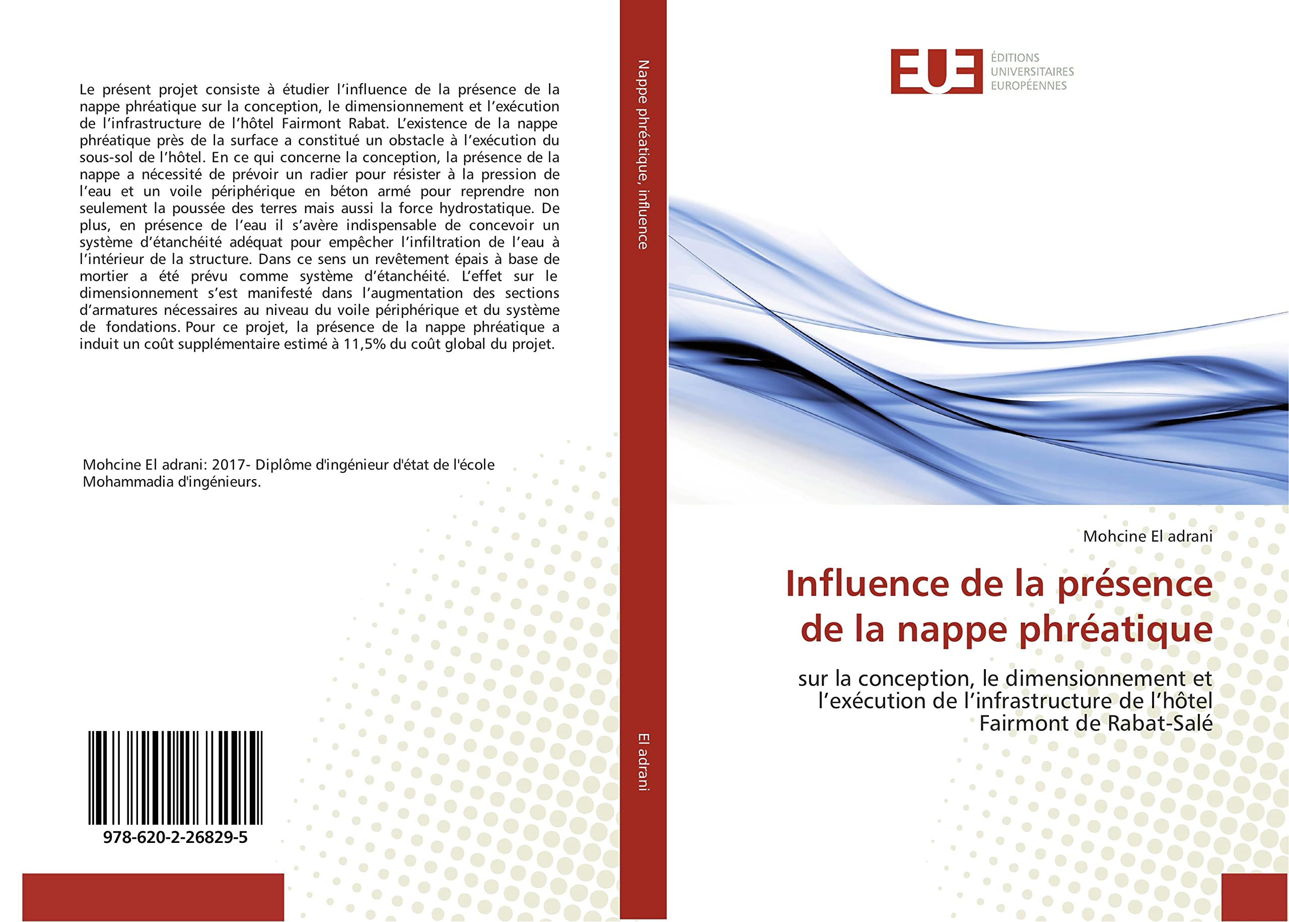 Influence de la présence de la nappe phréatique: sur la conception, le dimensionnement et l’exécution de l’infrastructure de l’hôtel Fairmont de Rabat-Salé book