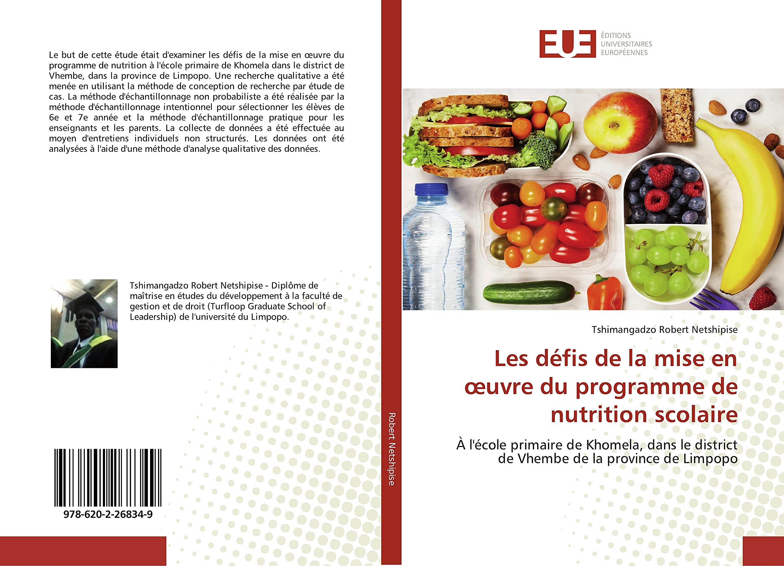 Les défis de la mise en œuvre du programme de nutrition scolaire: À l'école primaire de Khomela, dans le district de Vhembe de la province de Limpopo book