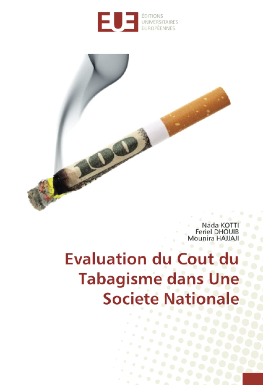 Evaluation du Cout du Tabagisme dans Une Societe Nationale book