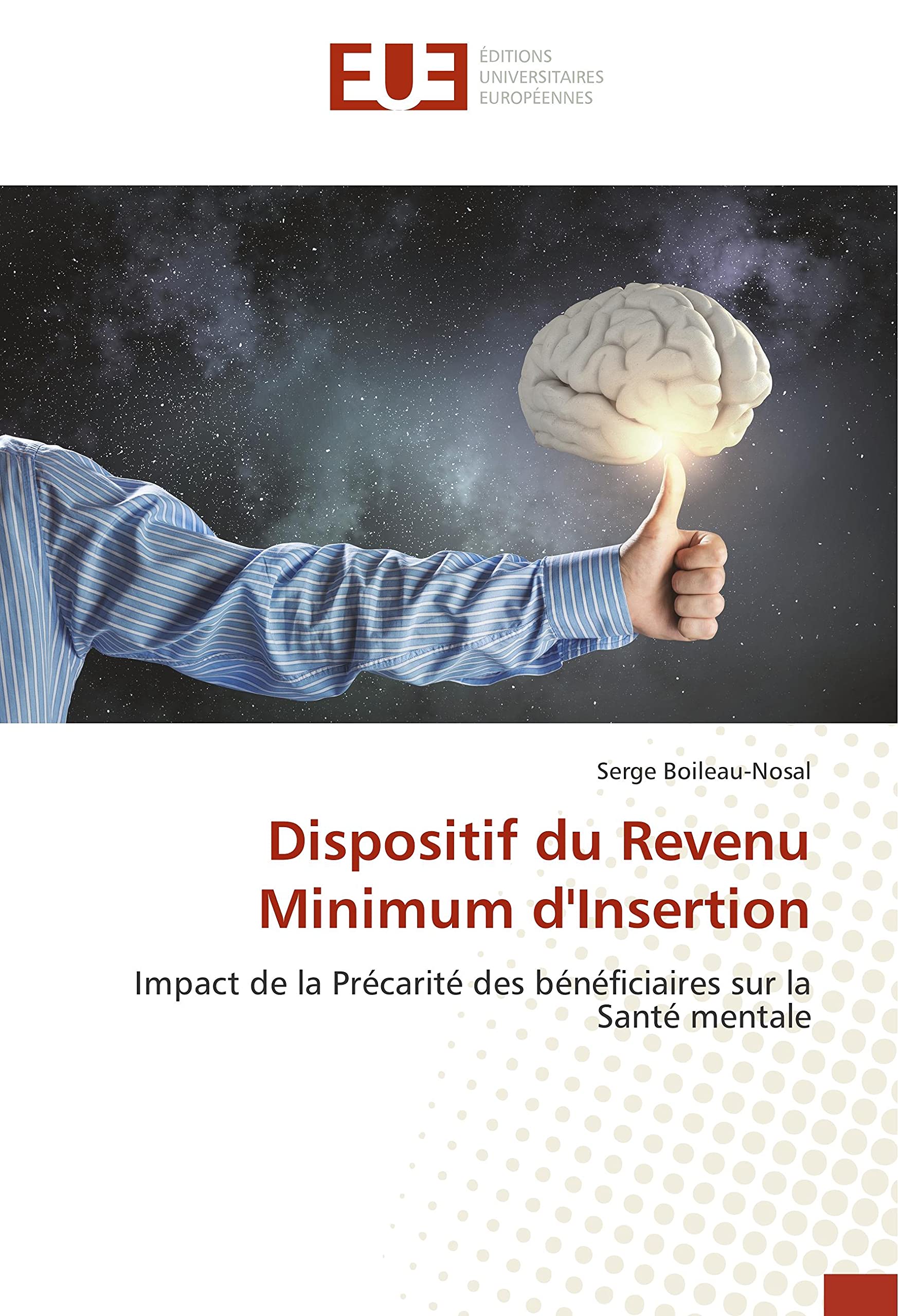 Dispositif du Revenu Minimum d'Insertion: Impact de la Précarité des bénéficiaires sur la Santé mentale book