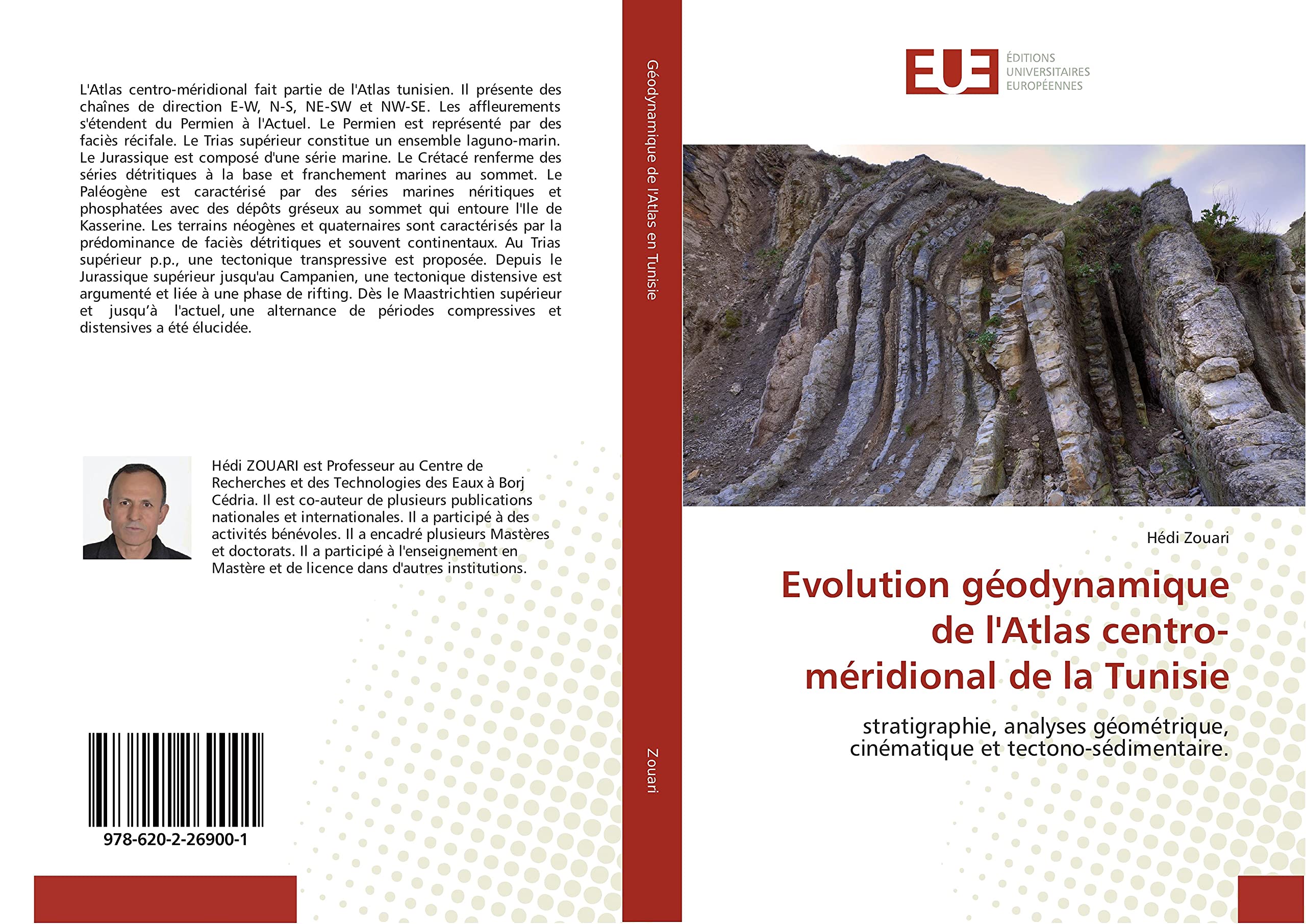 Evolution géodynamique de l'Atlas centro-méridional de la Tunisie: stratigraphie, analyses géométrique, cinématique et tectono-sédimentaire. book