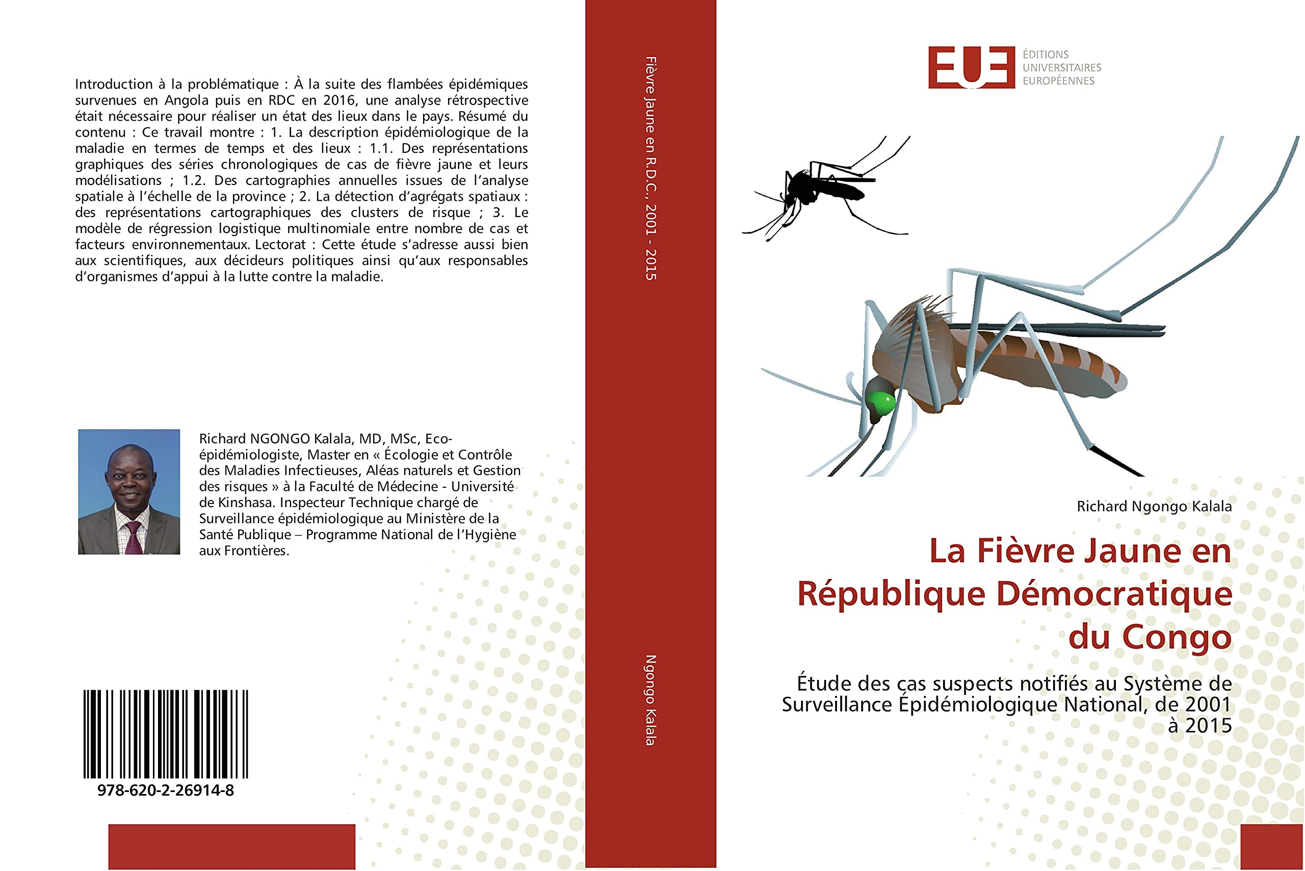 La Fièvre Jaune en République Démocratique du Congo: Étude des cas suspects notifiés au Système de Surveillance Épidémiologique National, de 2001 à 2015 book