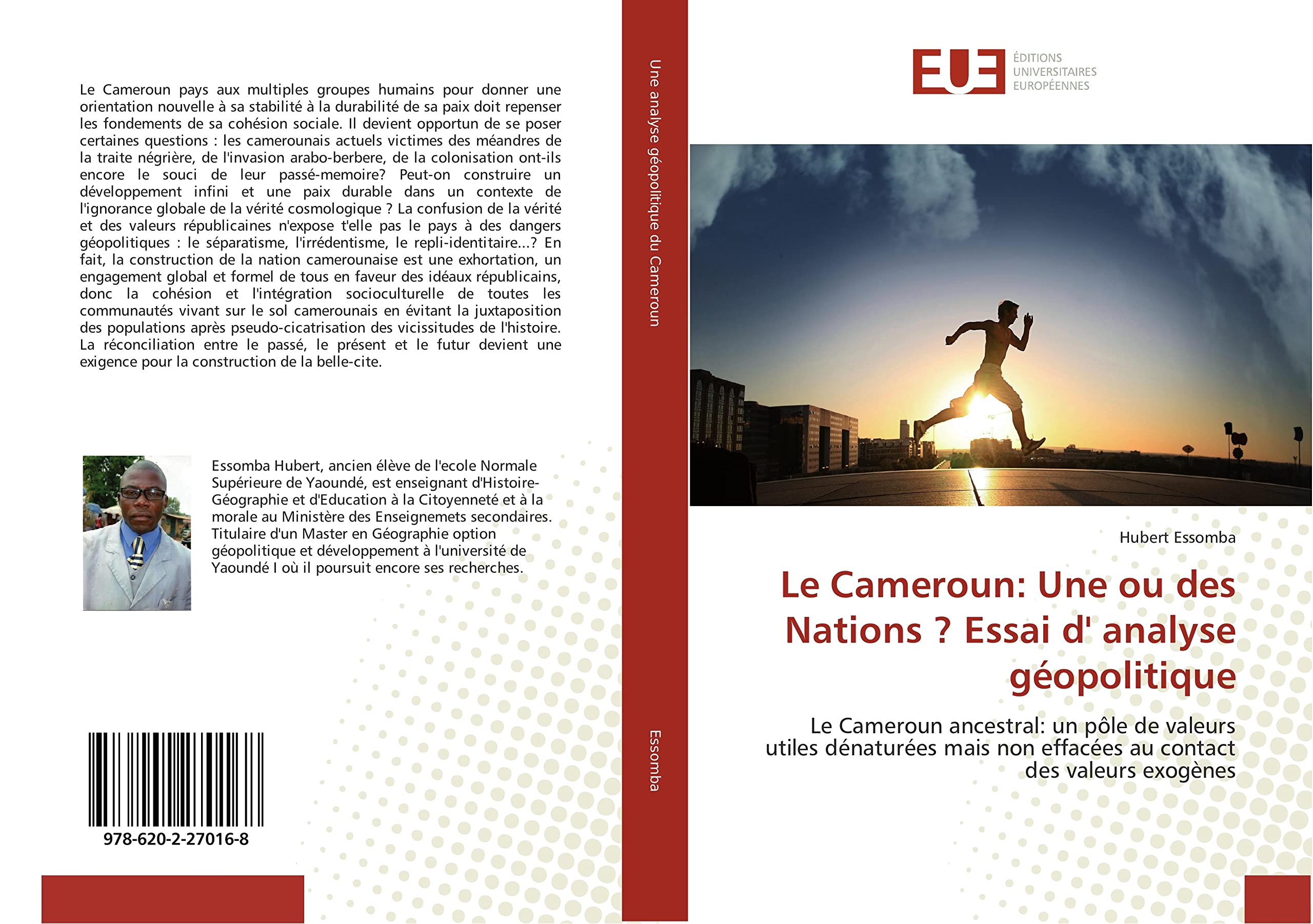 Le Cameroun: Une ou des Nations ? Essai d' analyse géopolitique: Le Cameroun ancestral: un pôle de valeurs utiles dénaturées mais non effacées au contact des valeurs exogènes book