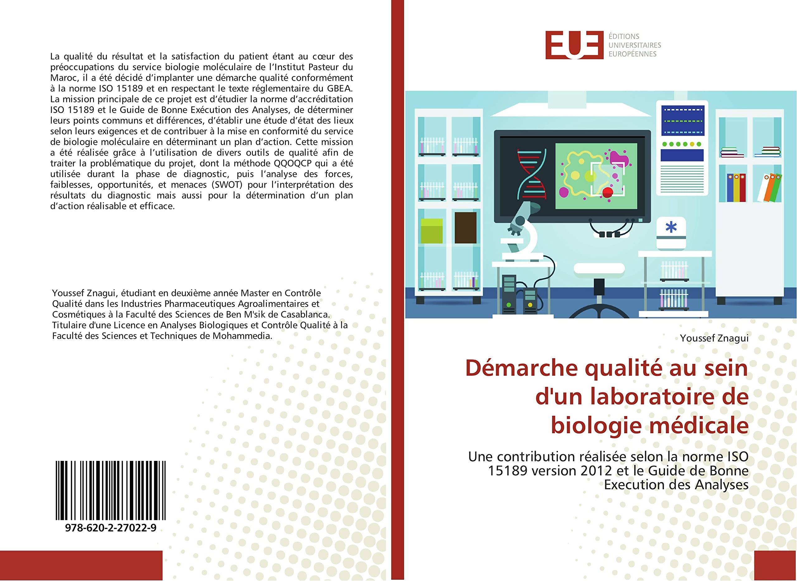 Démarche qualité au sein d'un laboratoire de biologie médicale: Une contribution réalisée selon la norme ISO 15189 version 2012 et le Guide de Bonne Execution des Analyses book