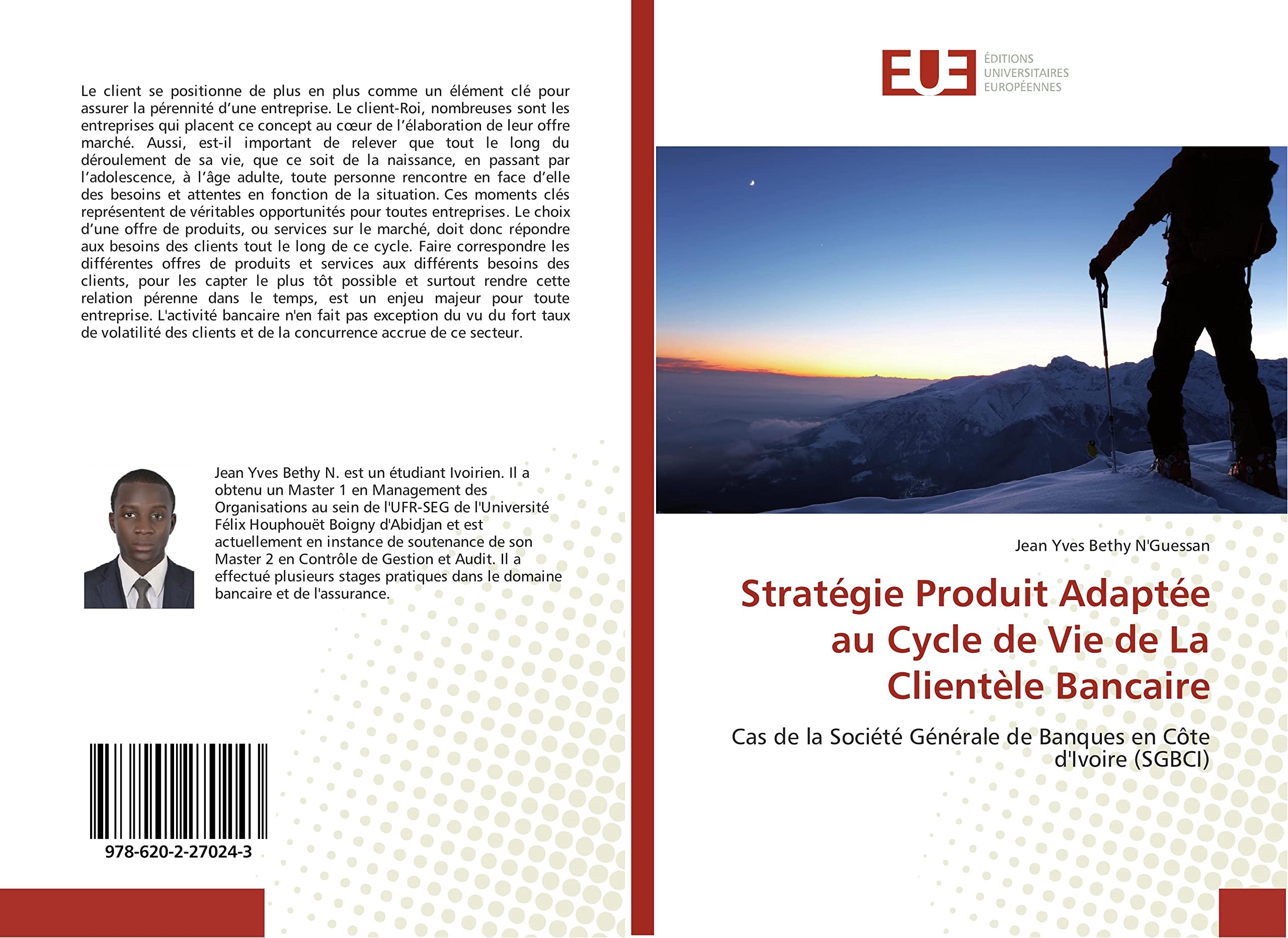 Stratégie Produit Adaptée au Cycle de Vie de La Clientèle Bancaire: Cas de la Société Générale de Banques en Côte d'Ivoire (SGBCI) book