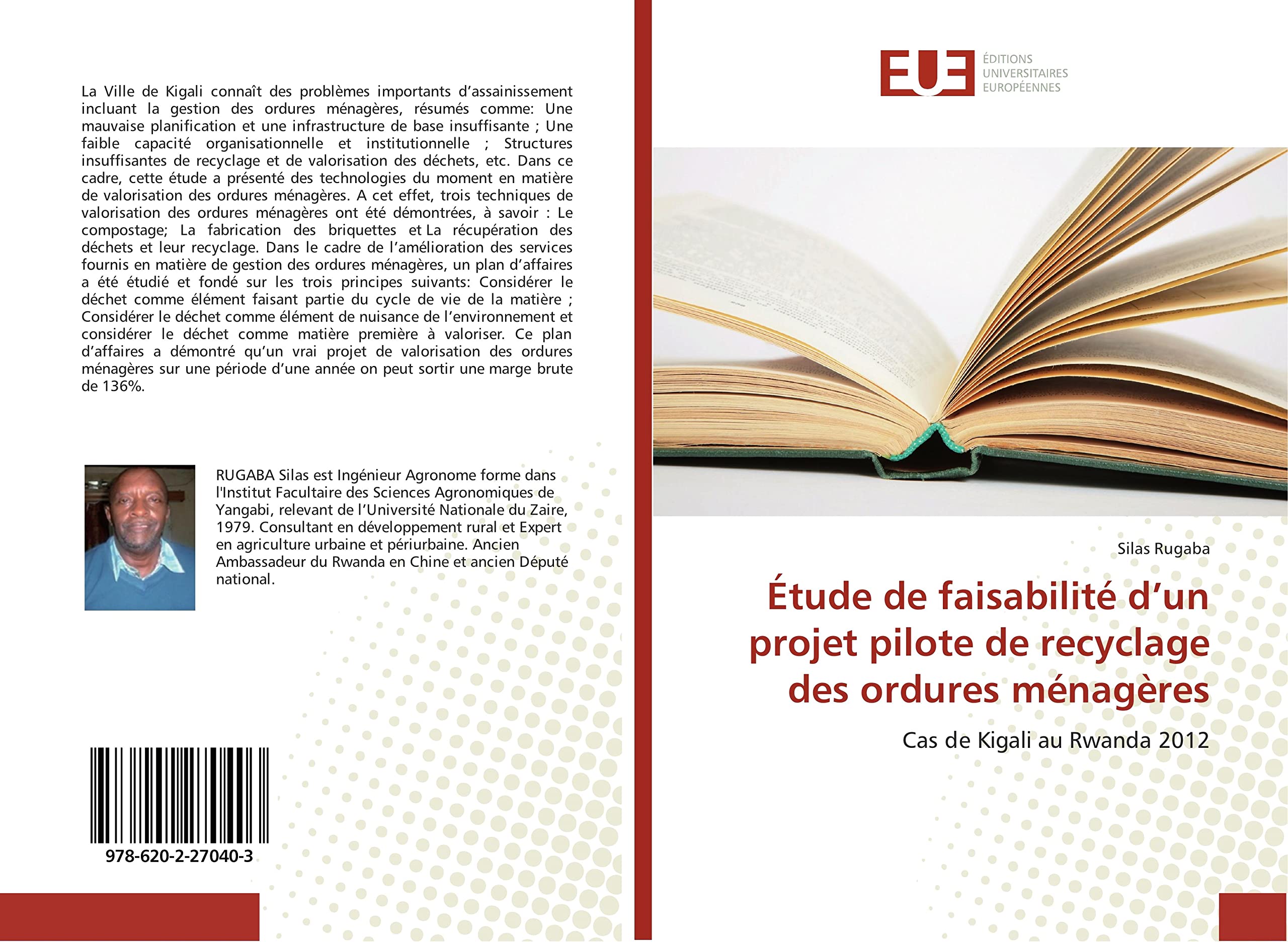 Étude de faisabilité d’un projet pilote de recyclage des ordures ménagères: Cas de Kigali au Rwanda 2012 book