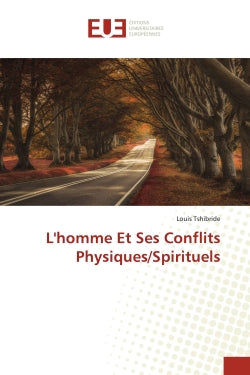 L'homme Et Ses Conflits Physiques/Spirituels book