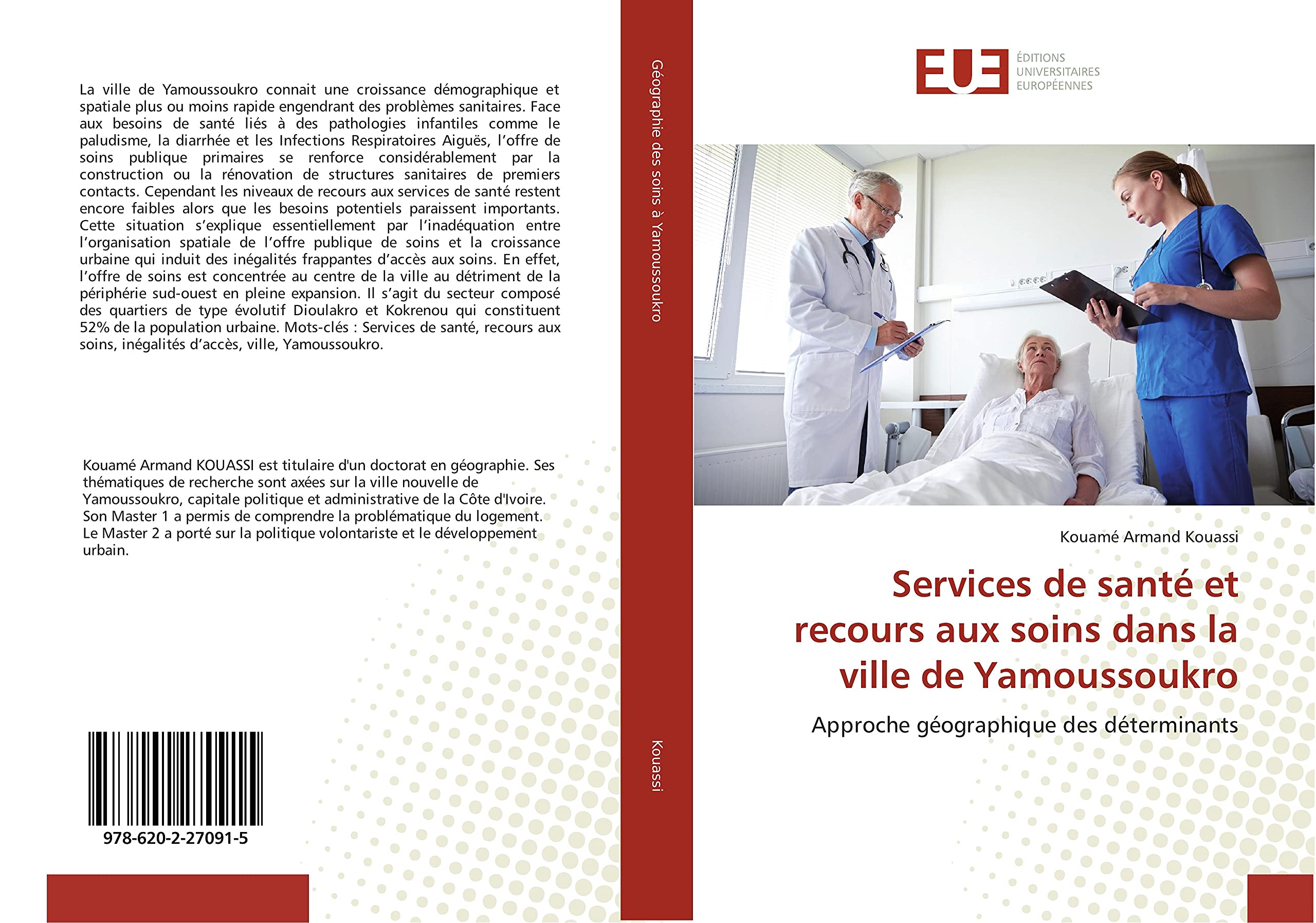 Services de santé et recours aux soins dans la ville de Yamoussoukro: Approche géographique des déterminants book