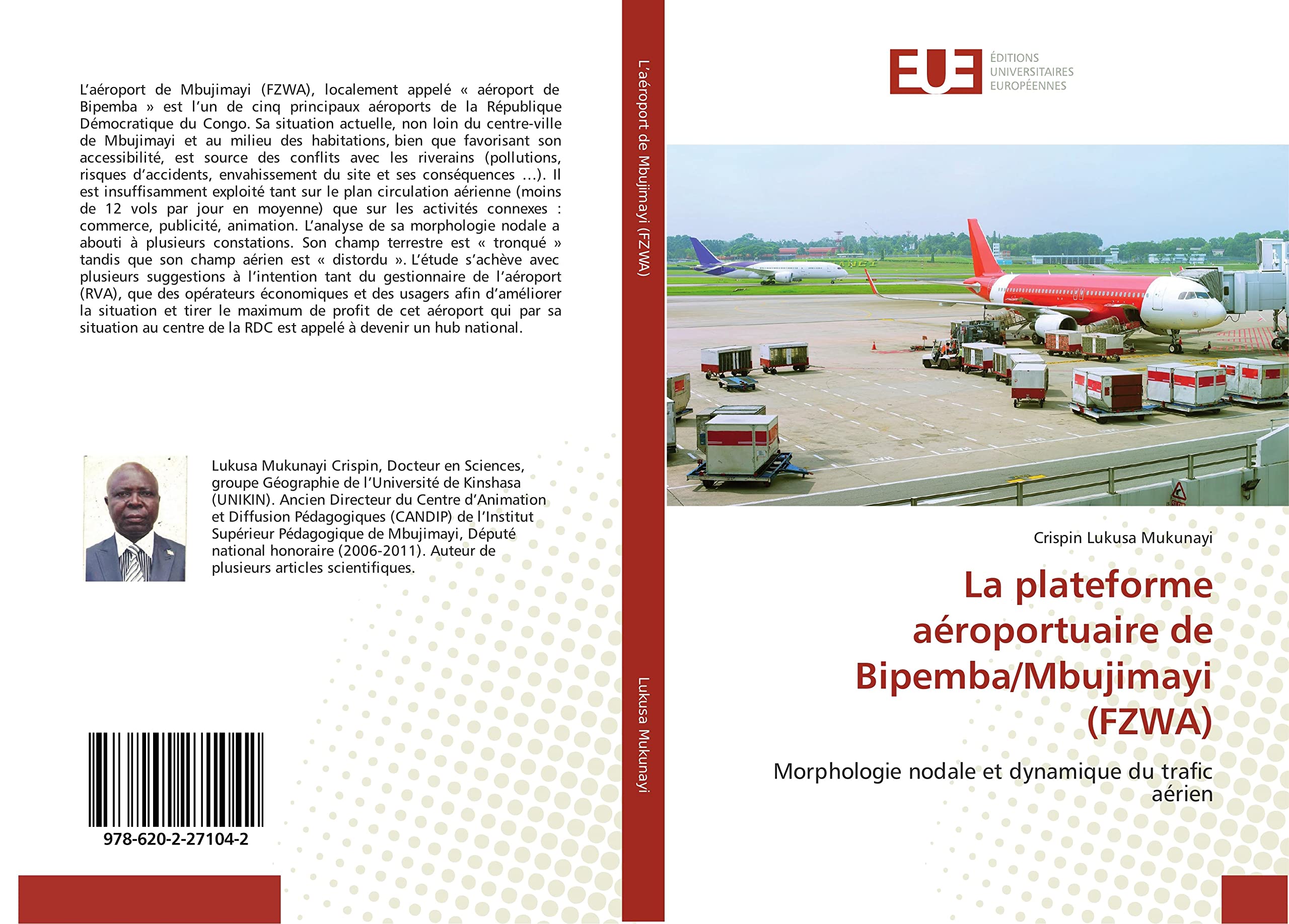 La plateforme aéroportuaire de Bipemba/Mbujimayi (FZWA): Morphologie nodale et dynamique du trafic aérien book
