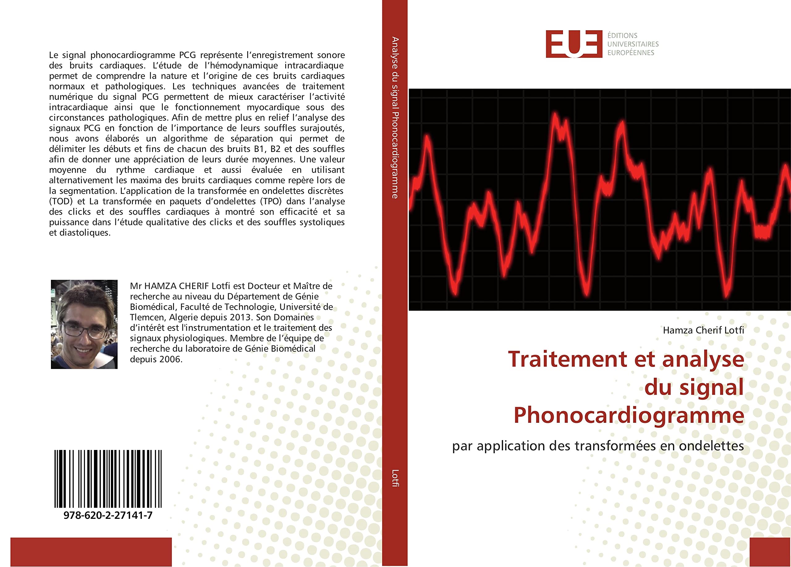 Traitement et analyse du signal Phonocardiogramme: par application des transformées en ondelettes book