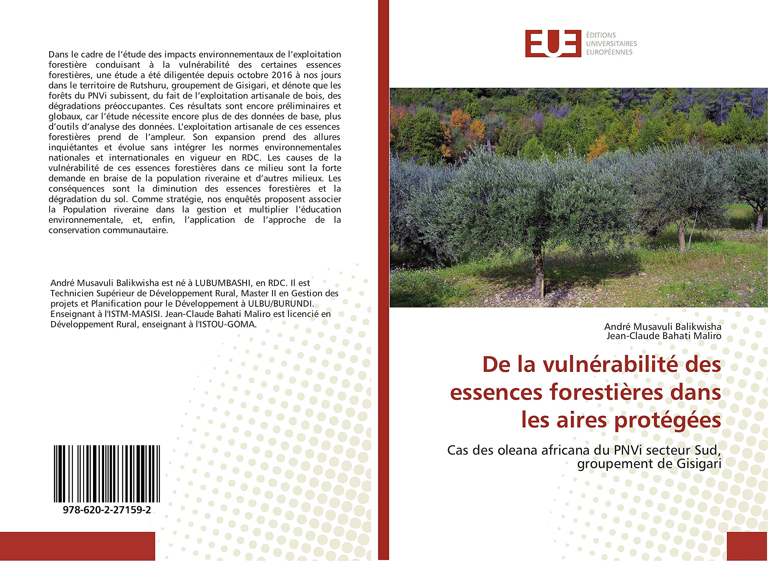 De la vulnérabilité des essences forestières dans les aires protégées: Cas des oleana africana du PNVi secteur Sud, groupement de Gisigari book