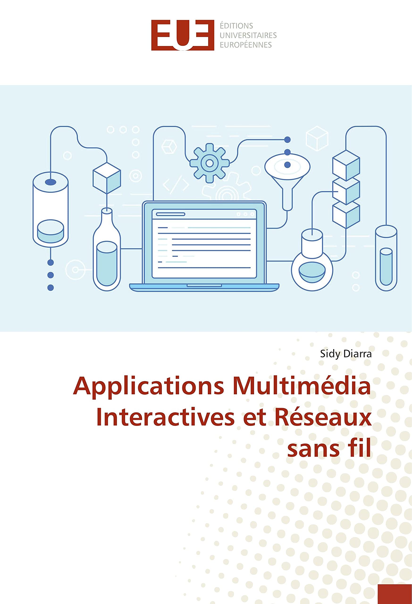 Applications Multimédia Interactives et Réseaux sans fil book