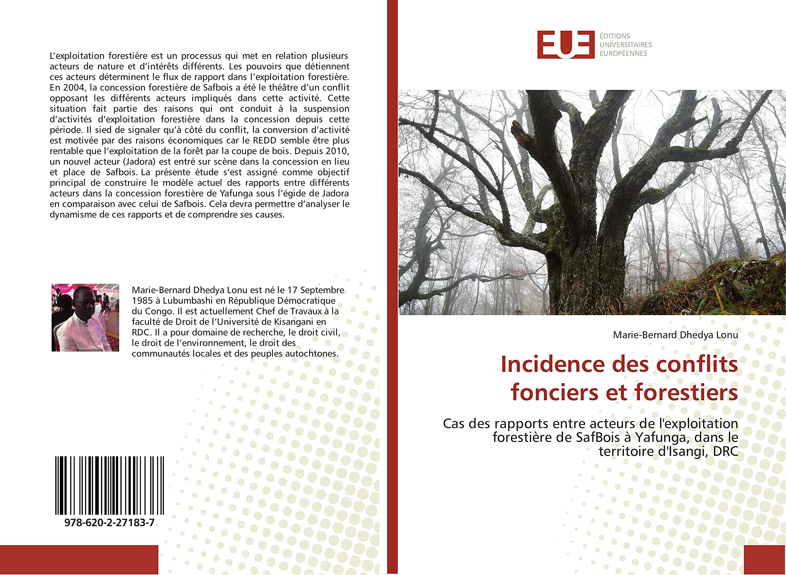 Incidence des conflits fonciers et forestiers: Cas des rapports entre acteurs de l'exploitation forestière de SafBois A Yafunga book