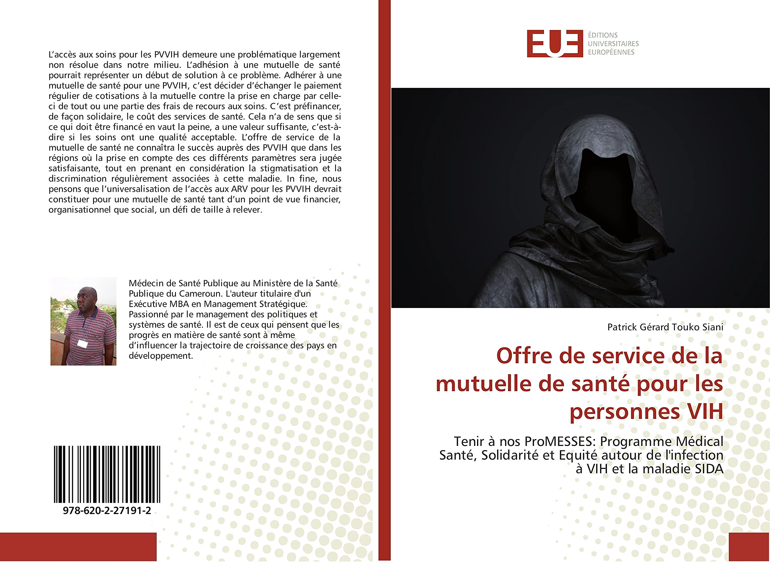 Offre de service de la mutuelle de santé pour les personnes VIH: Tenir à nos ProMESSES: Programme Médical Santé, Solidarité et Equité autour de l'infection à VIH et la maladie SIDA book