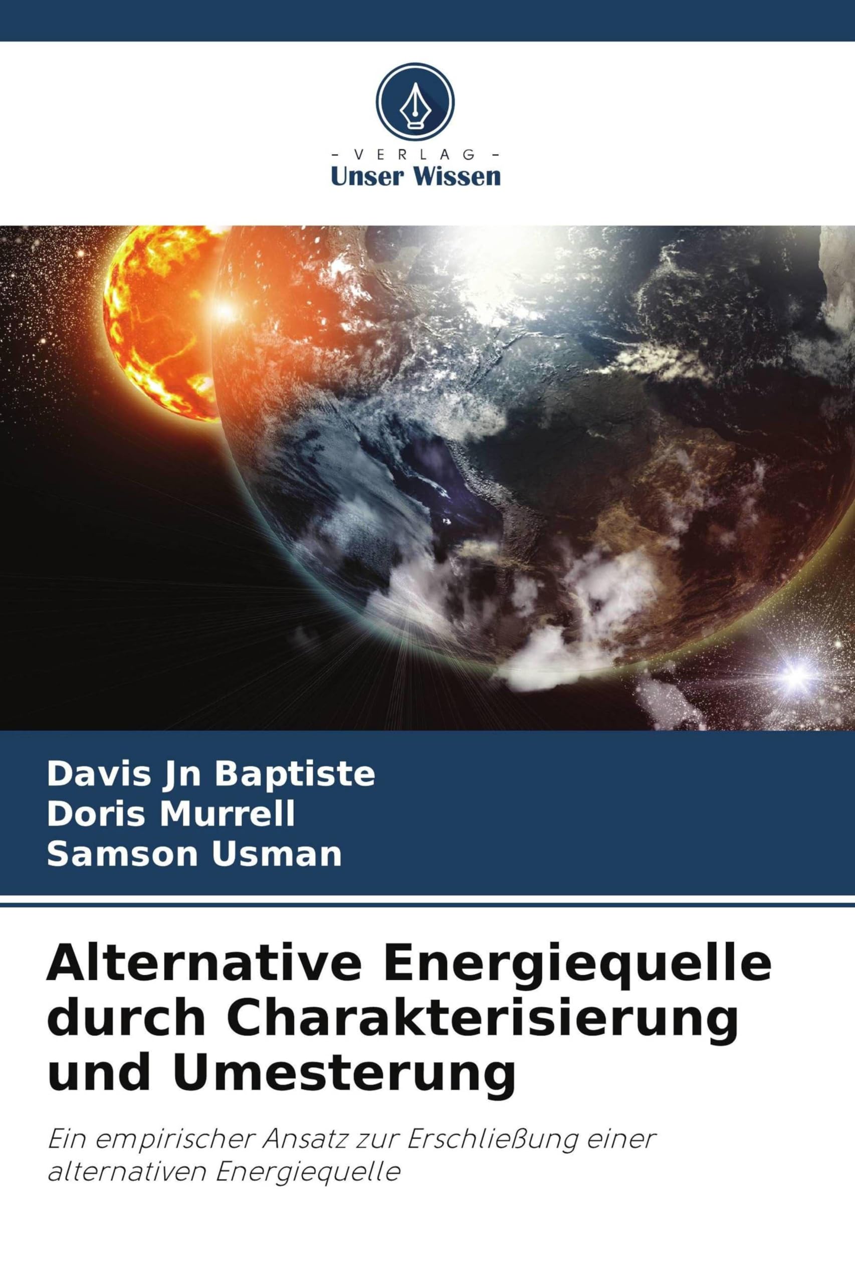 Alternative Energiequelle durch Charakterisierung und Umesterung Books
