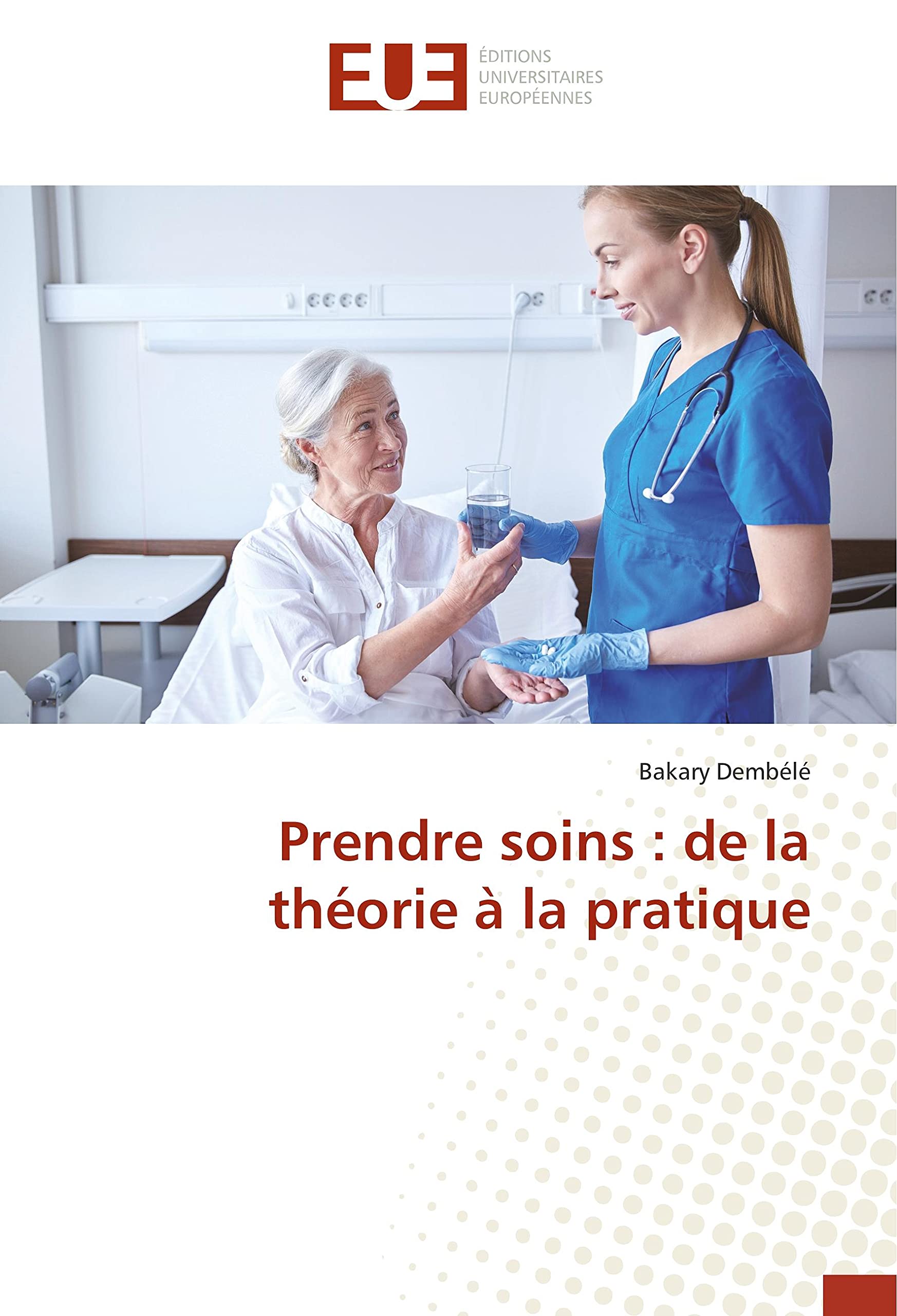 Prendre soins : de la théorie à la pratique book