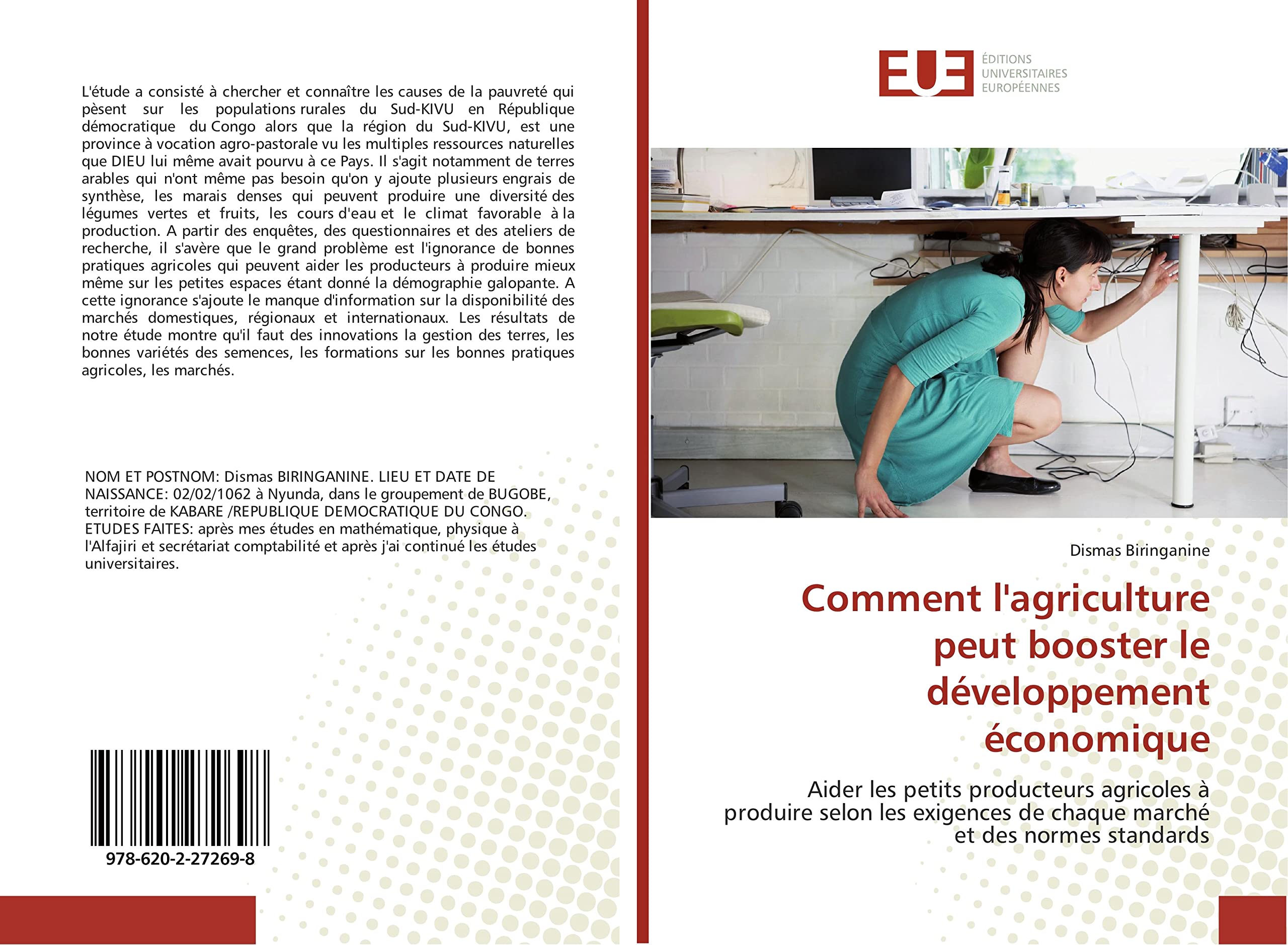 Comment l'agriculture peut booster le développement économique: Aider les petits producteurs agricoles à produire selon les exigences de chaque marché et des normes standards book