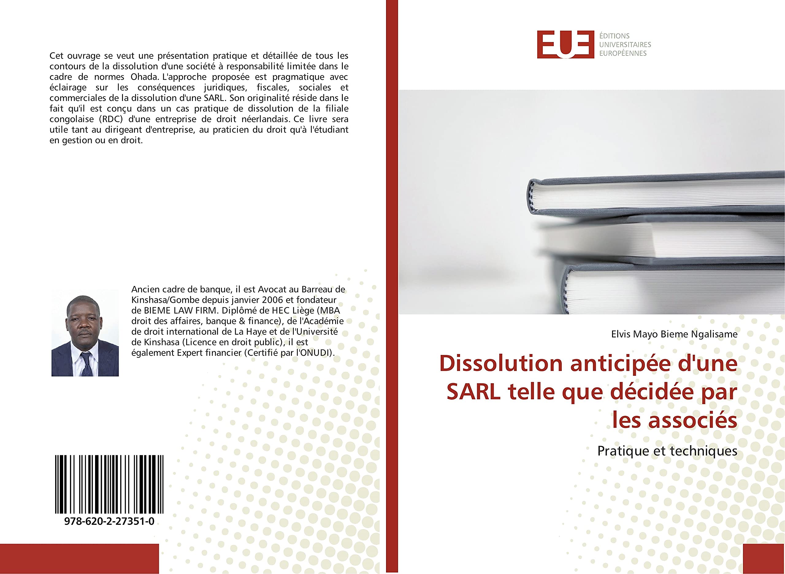 Dissolution anticipée d'une SARL telle que décidée par les associés: Pratique et techniques book