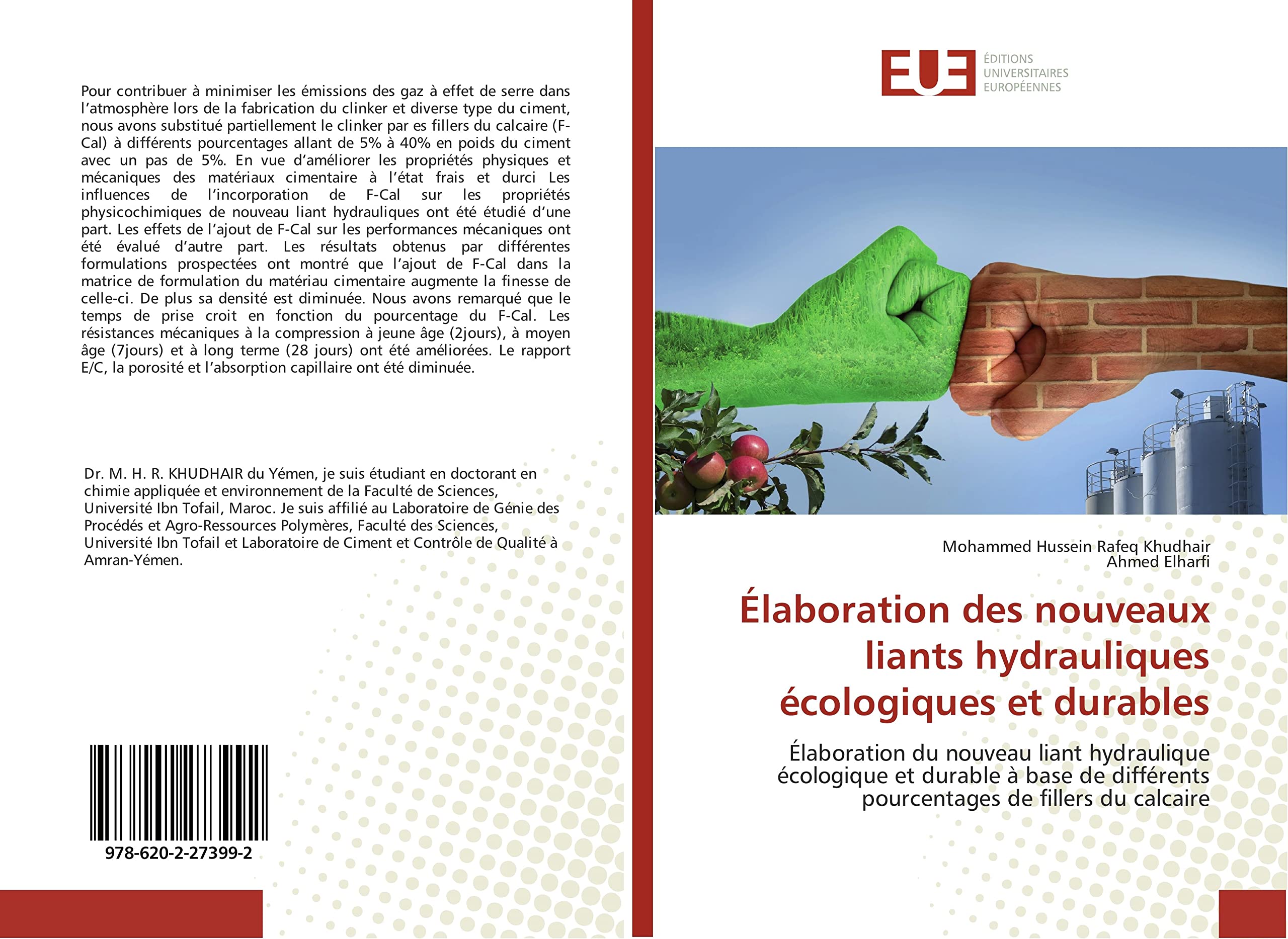 Élaboration des nouveaux liants hydrauliques écologiques et durables: Élaboration du nouveau liant hydraulique écologique et durable à base de différents pourcentages de fillers du calcaire book
