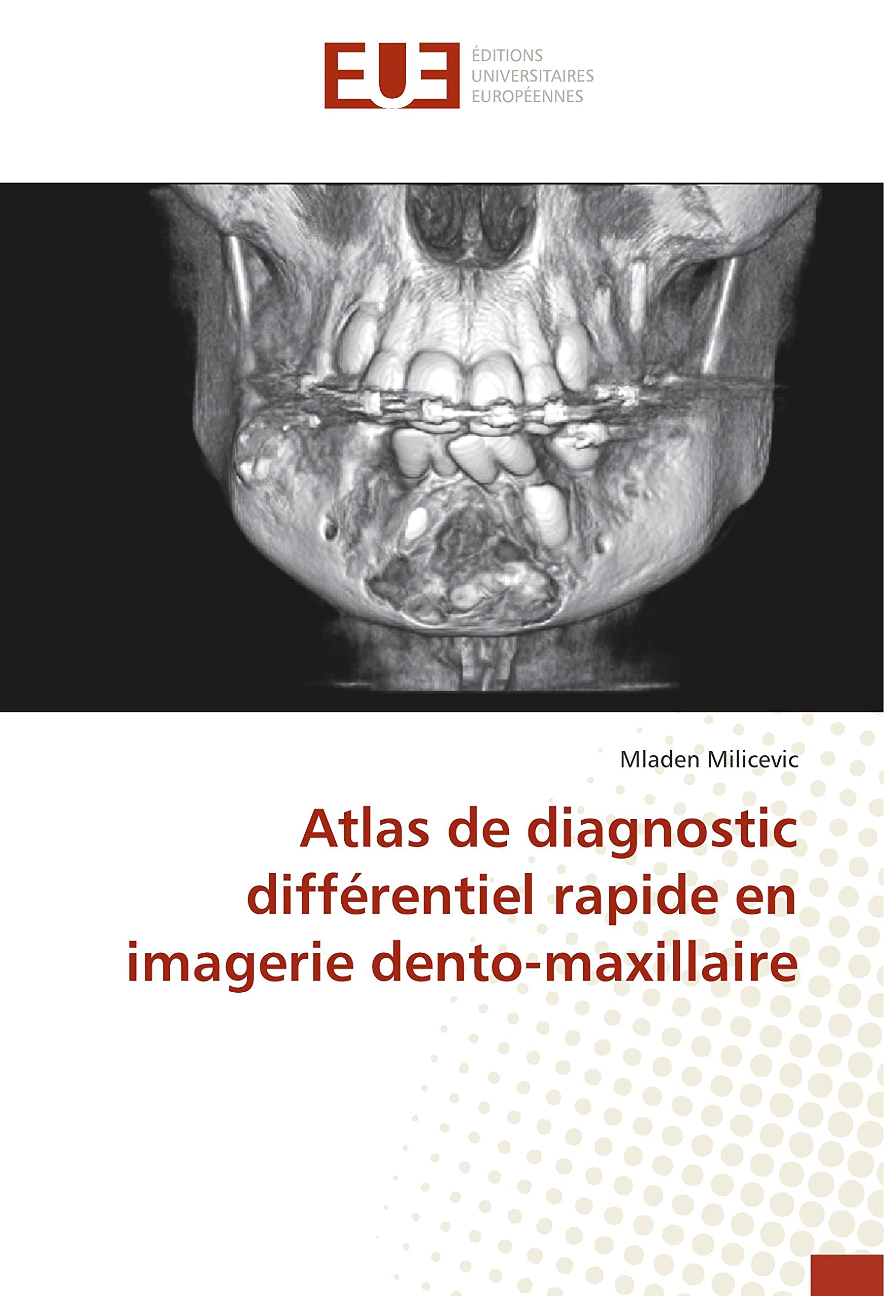 Atlas de diagnostic différentiel rapide en imagerie dento-maxillaire book