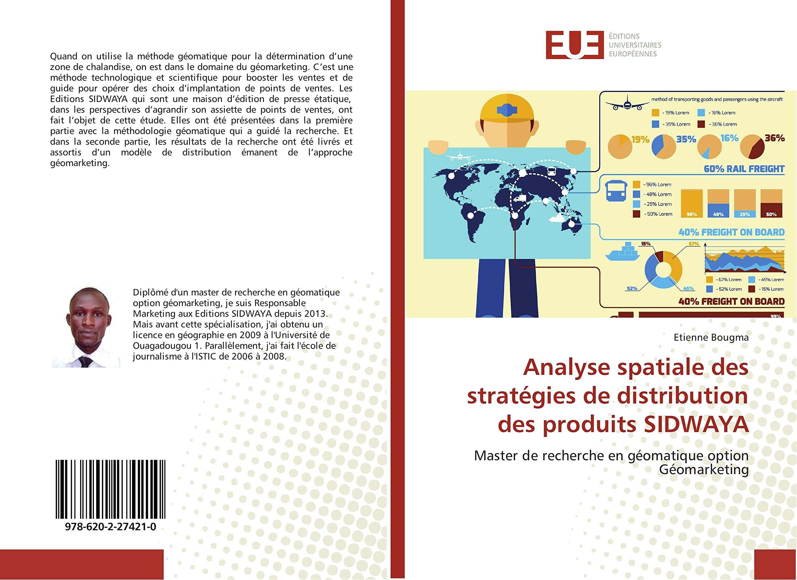 Analyse spatiale des stratégies de distribution des produits SIDWAYA: Master de recherche en géomatique option Géomarketing book
