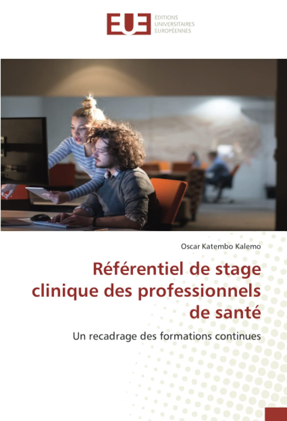 Référentiel de stage clinique des professionnels de santé: Un recadrage des formations continues book