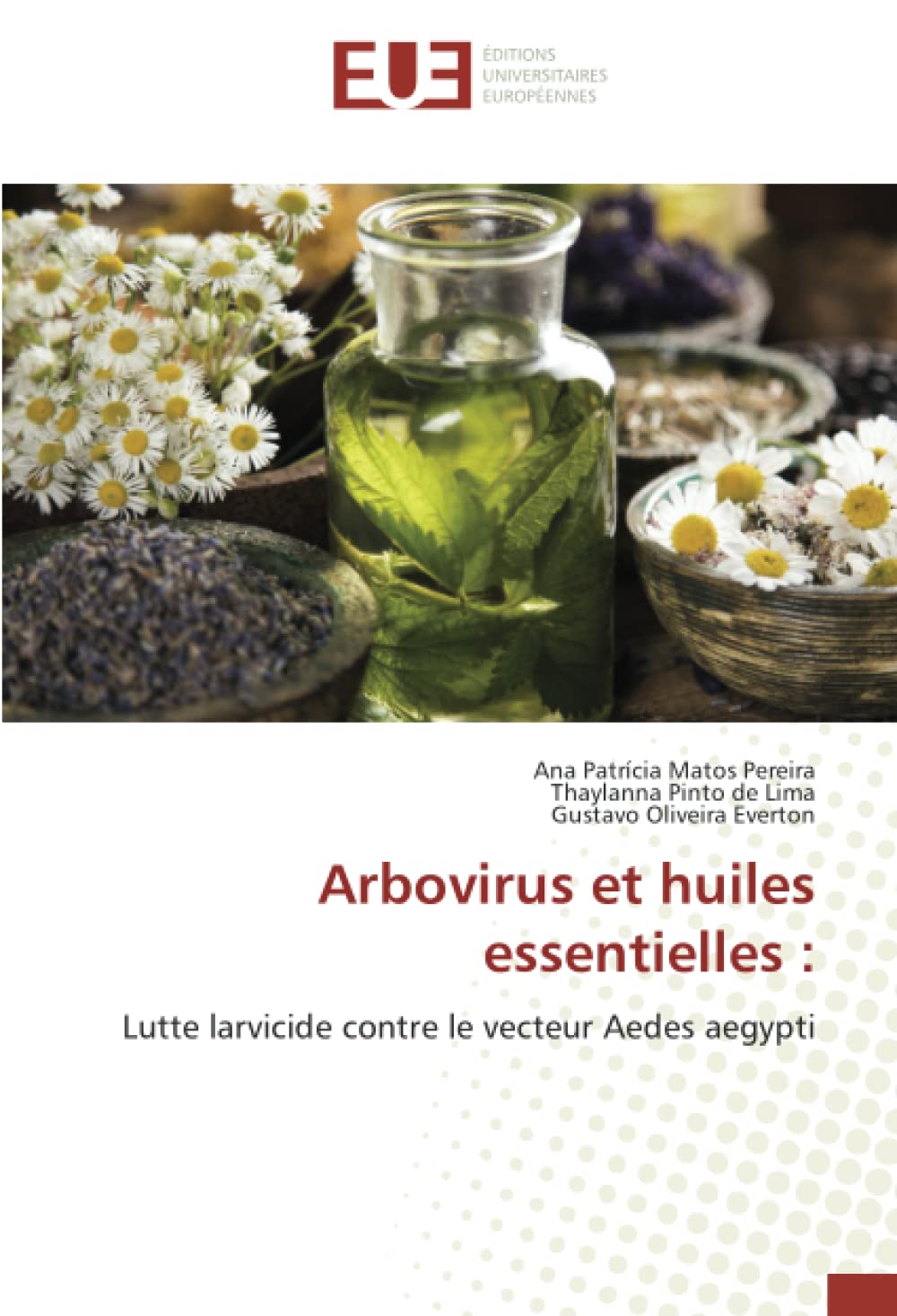 Arbovirus et huiles essentielles :: Lutte larvicide contre le vecteur Aedes aegypti book