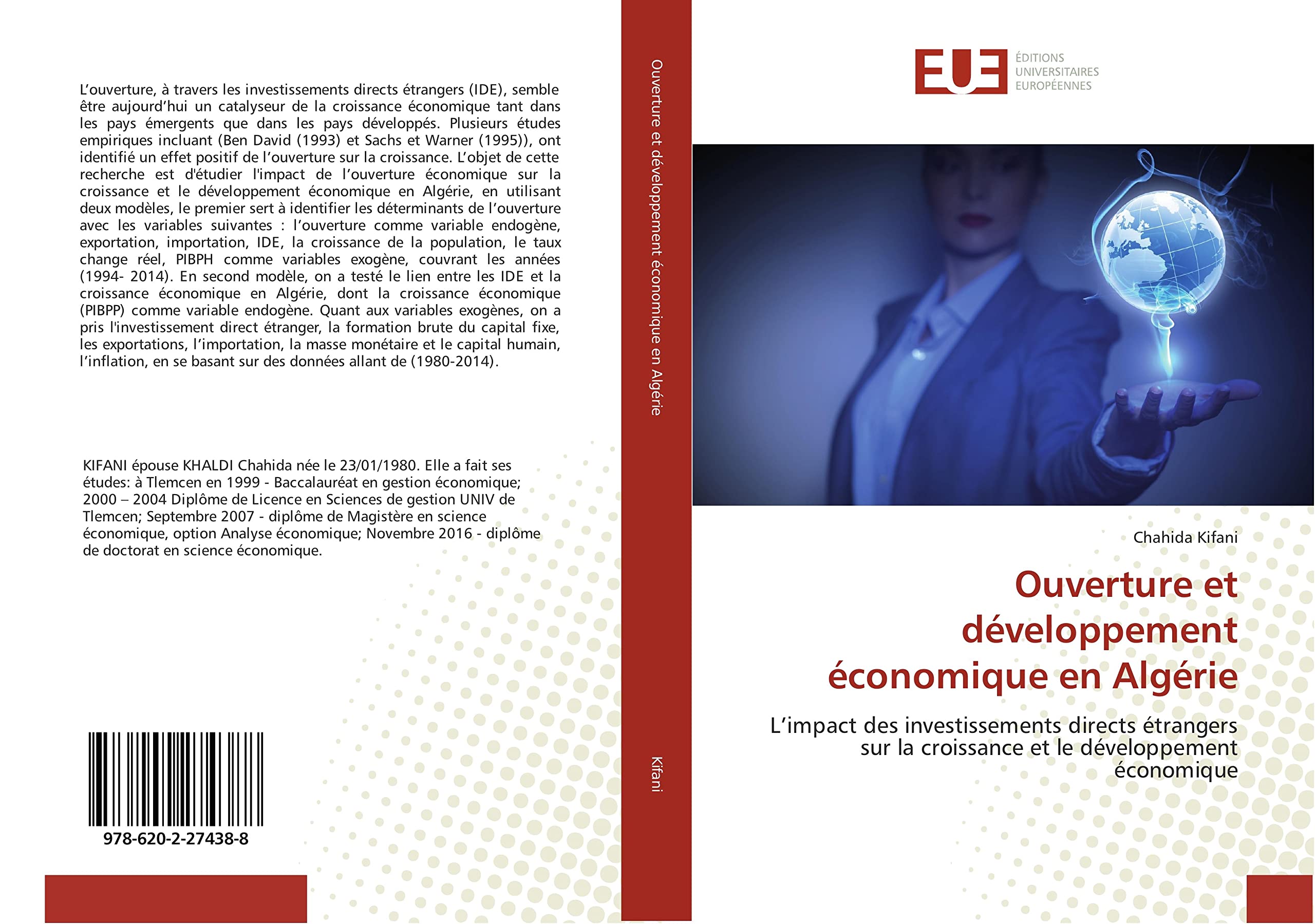 Ouverture et développement économique en Algérie: L’impact des investissements directs étrangers sur la croissance et le développement économique book