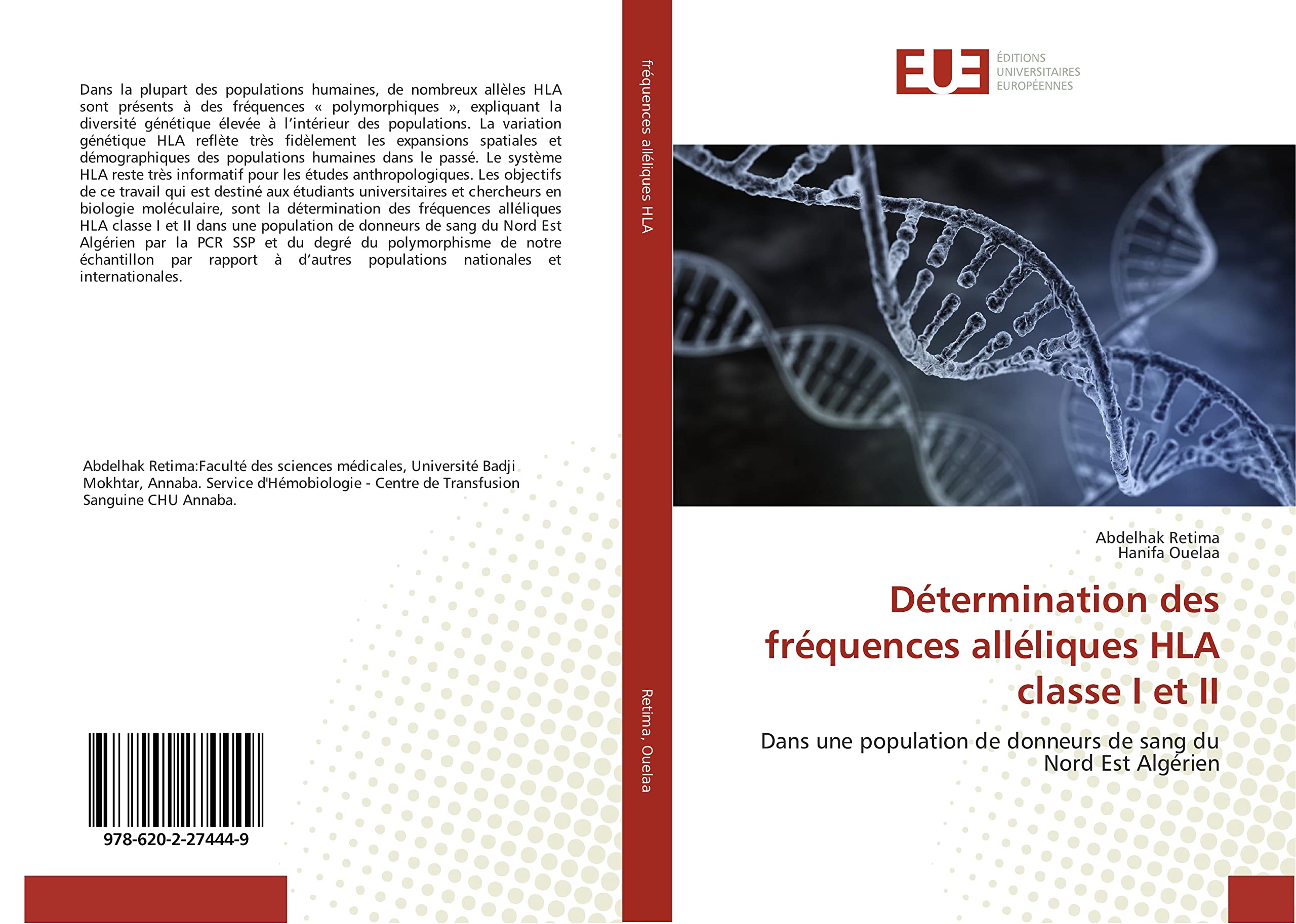 Détermination des fréquences alléliques HLA classe I et II: Dans une population de donneurs de sang du Nord Est Algérien book