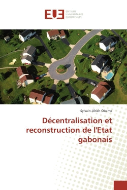 Décentralisation et reconstruction de l'Etat gabonais book