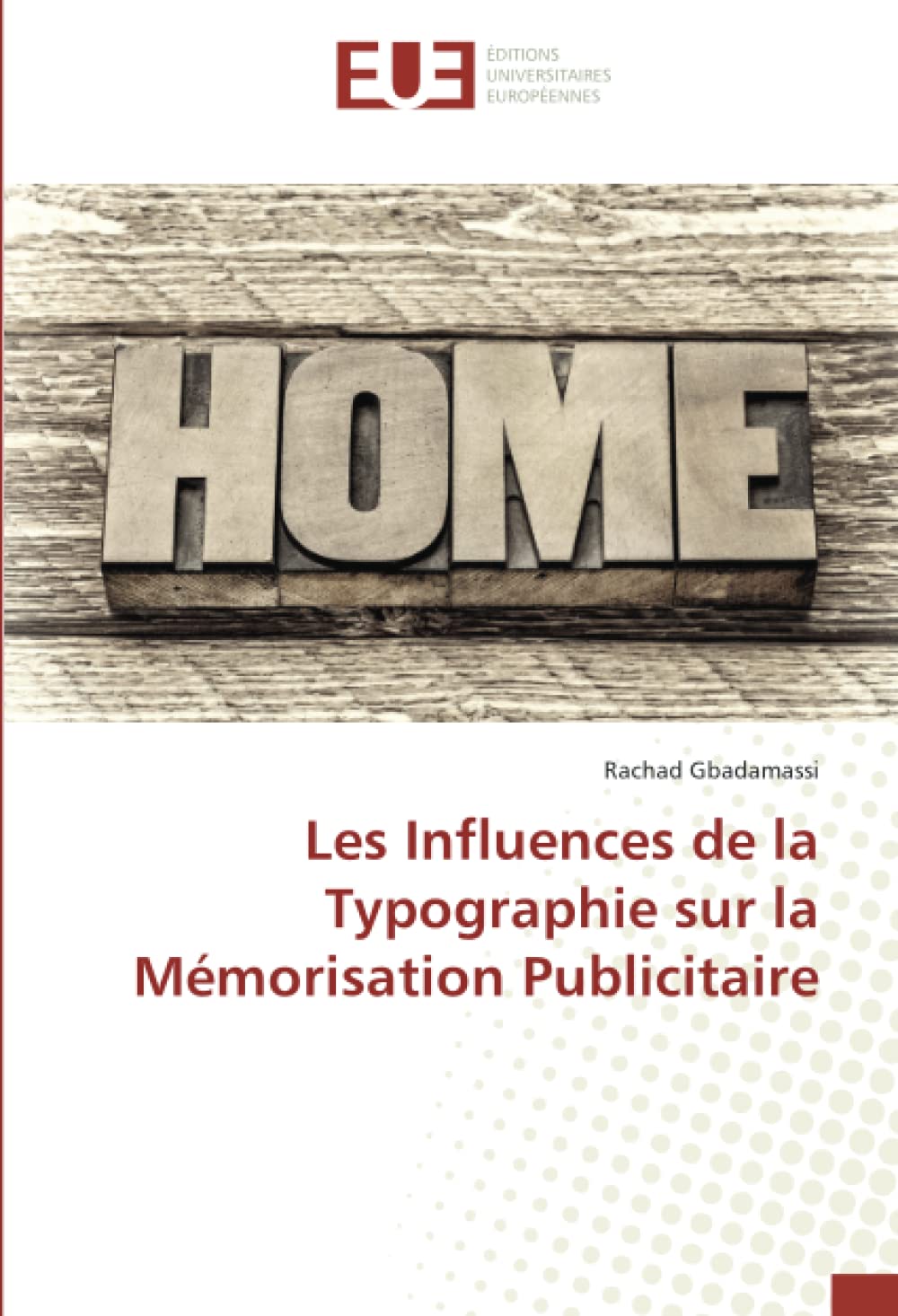 Les Influences de la Typographie sur la Mémorisation Publicitaire book