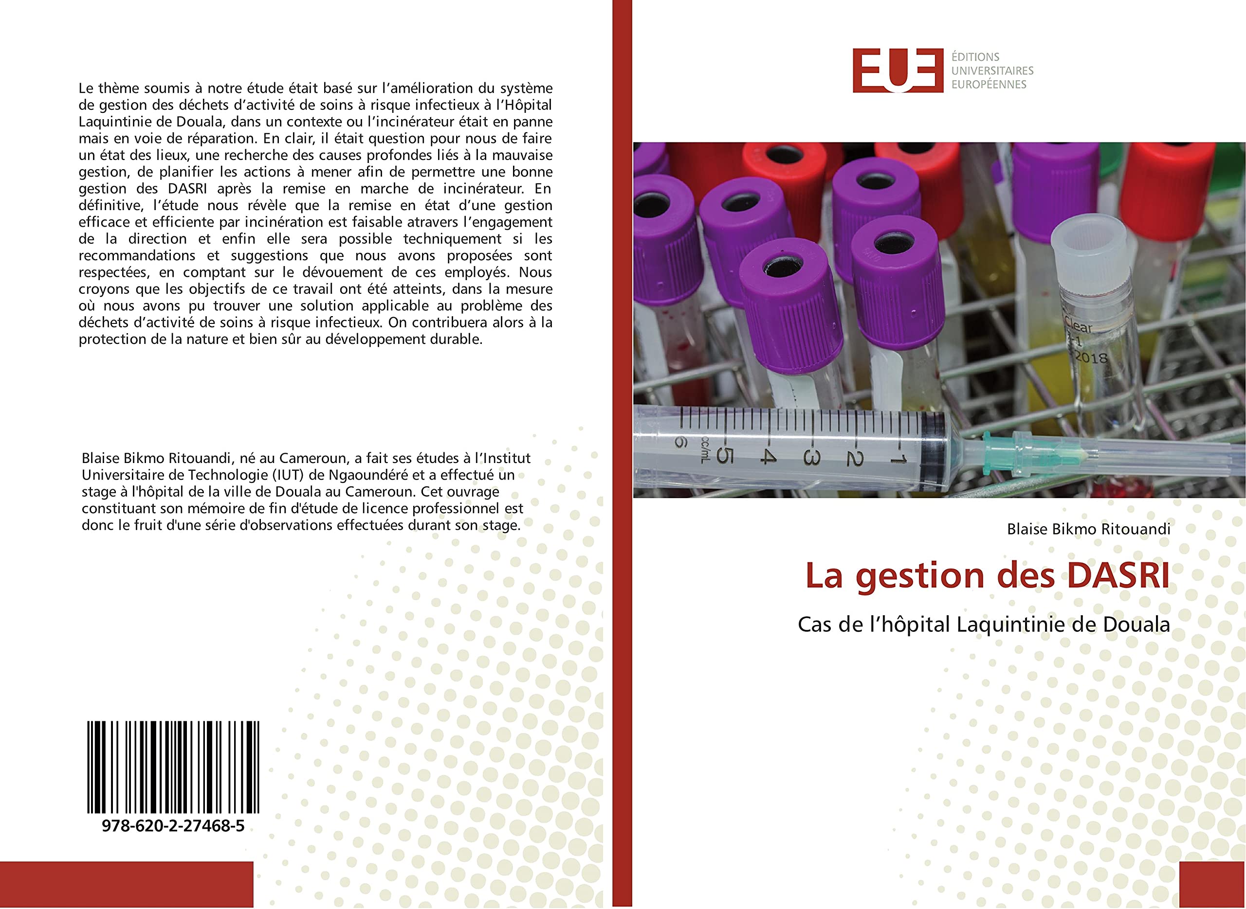 La gestion des DASRI: Cas de l'hOpital Laquintinie de Douala book