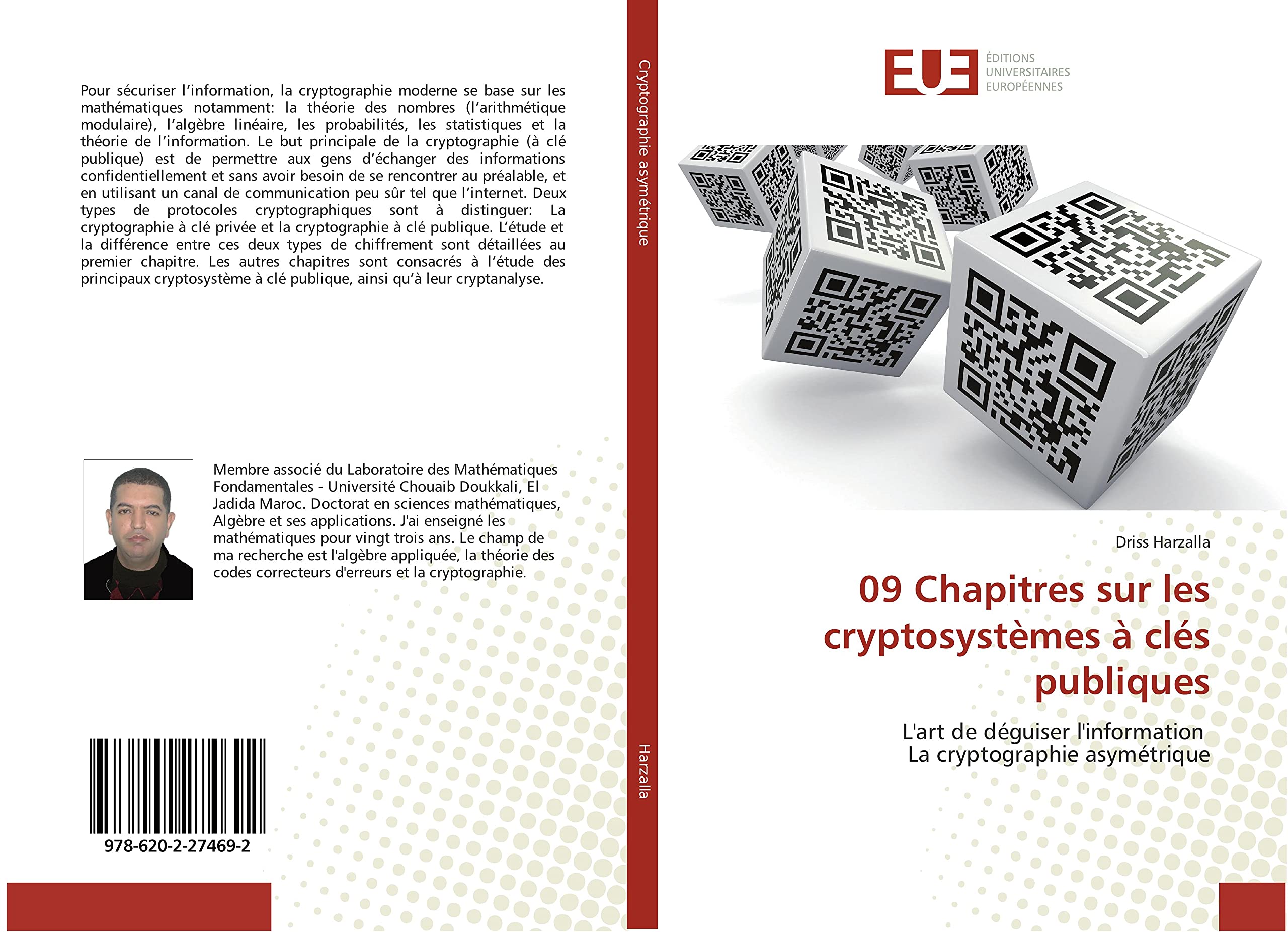 09 Chapitres sur les cryptosystèmes à clés publiques: L'art de déguiser l'information La cryptographie asymétrique book
