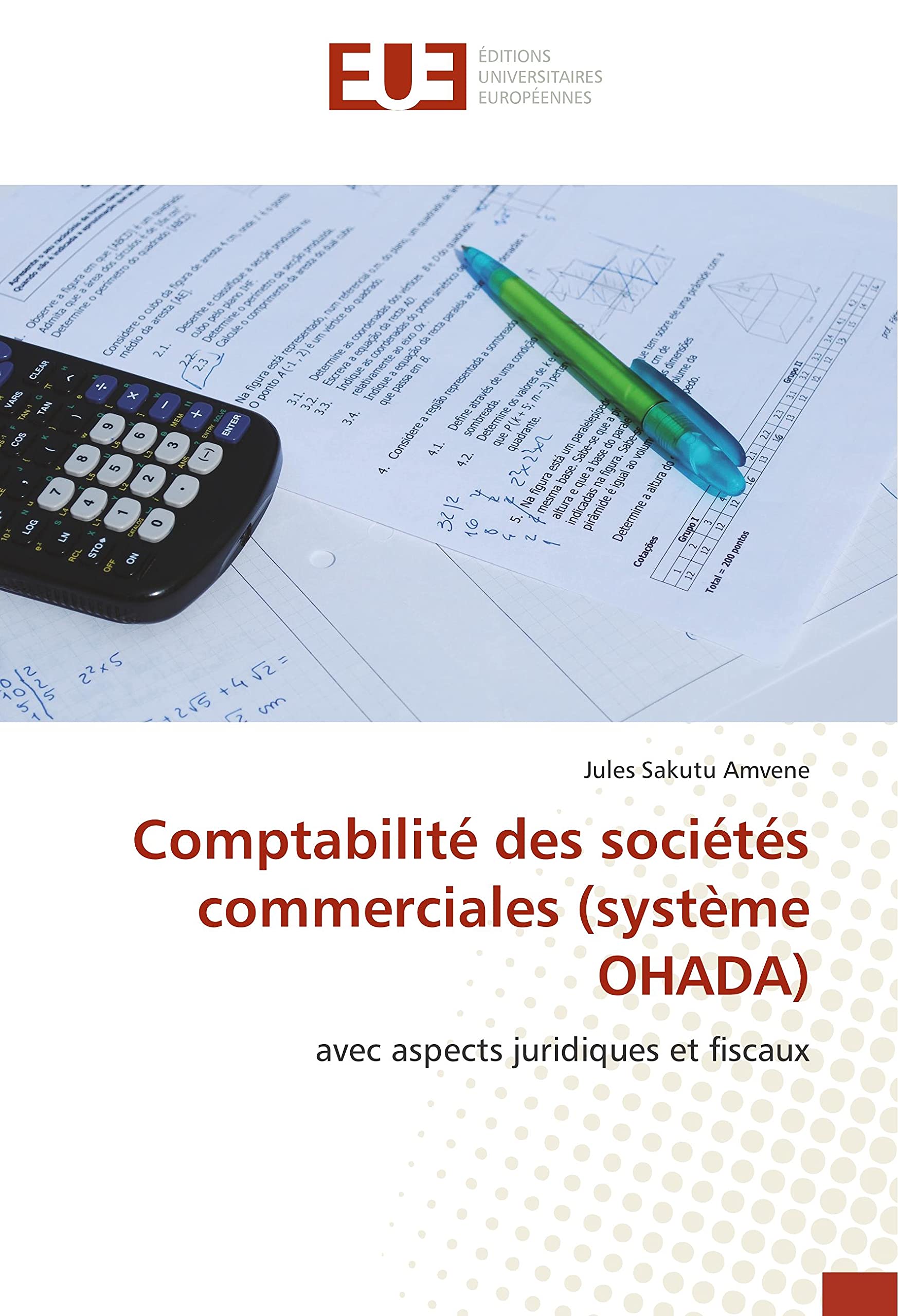 Comptabilité des sociétés commerciales (système OHADA): avec aspects juridiques et fiscaux book