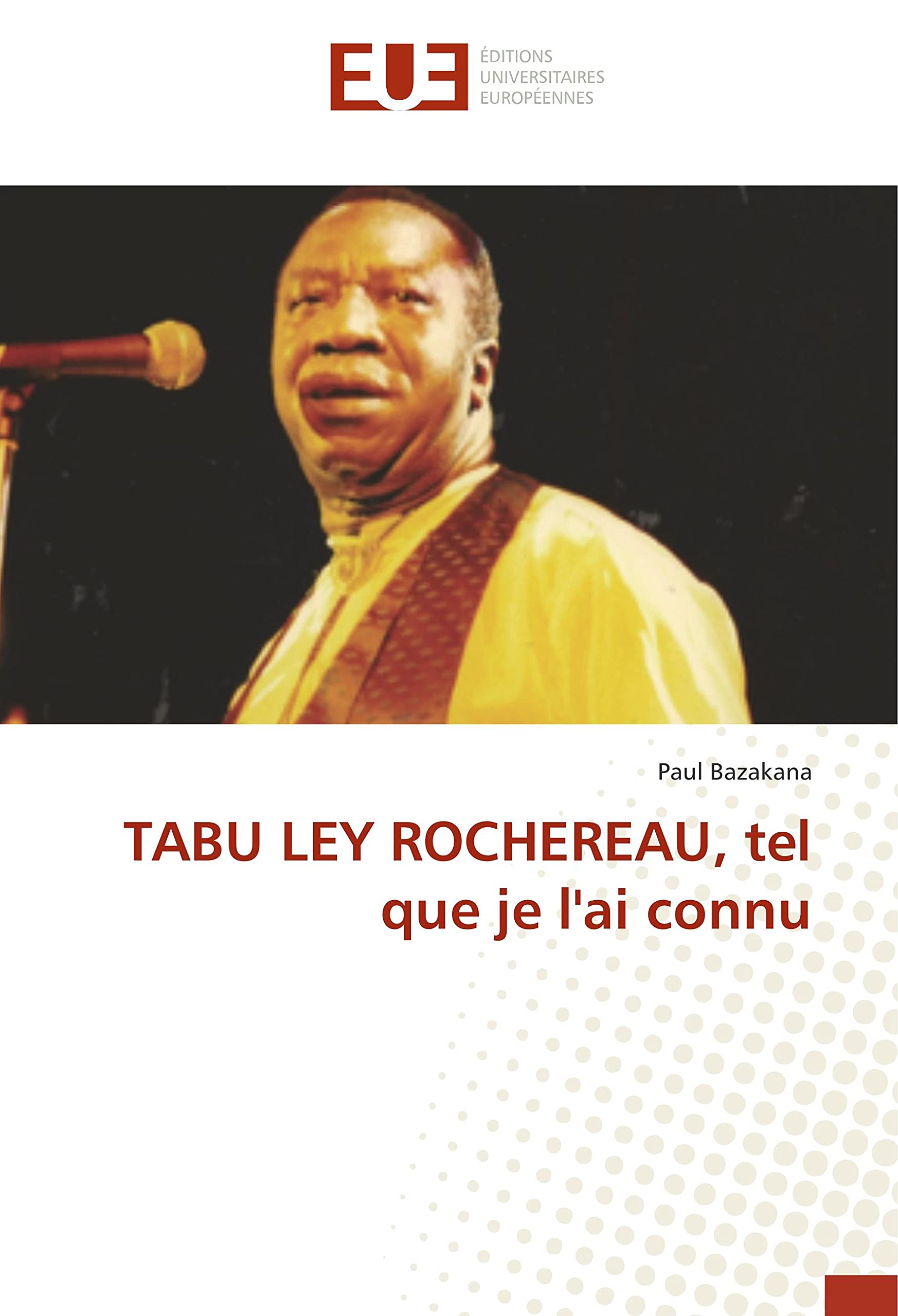 TABU LEY ROCHEREAU, tel que je l'ai connu book