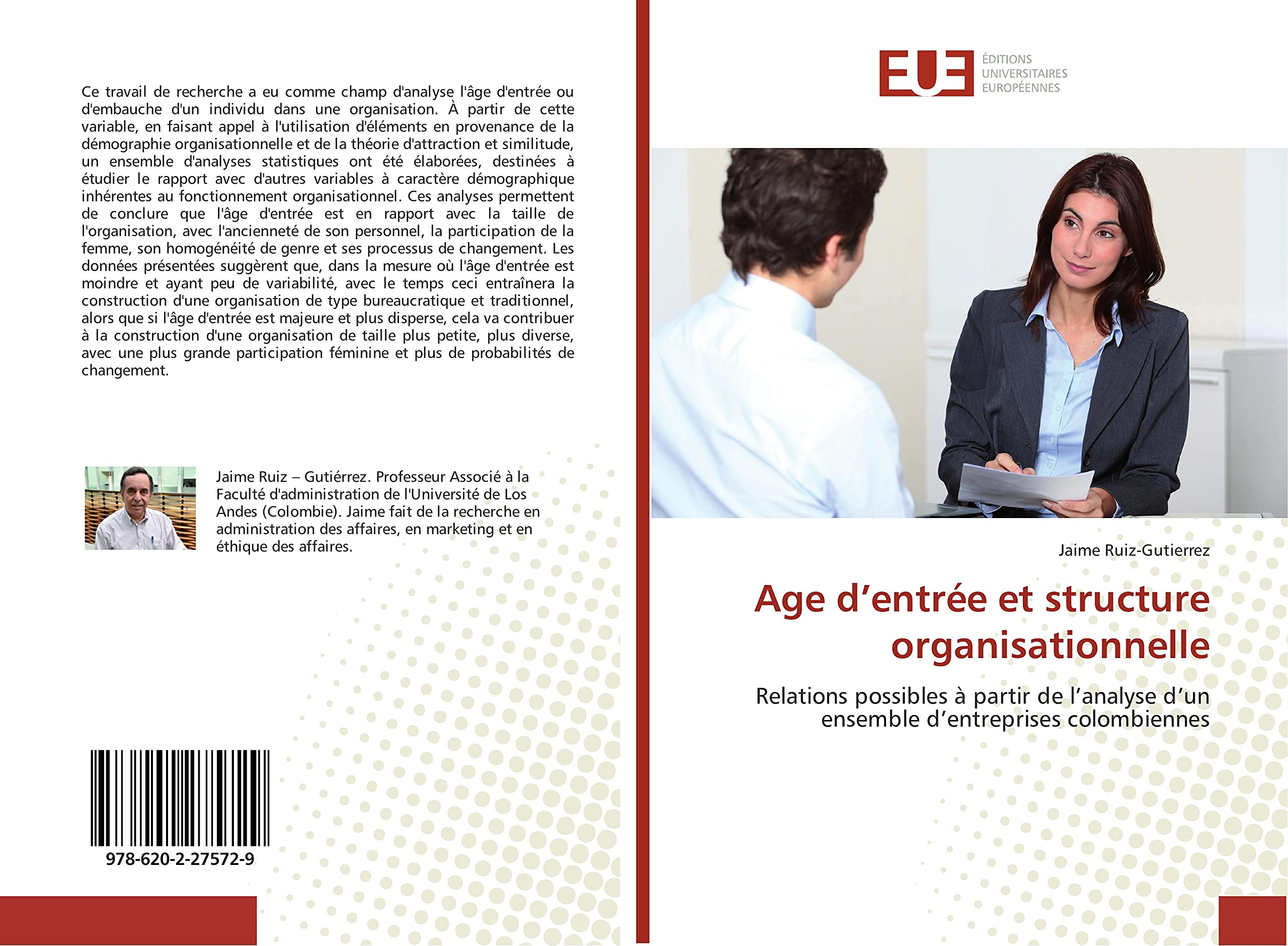 Age d’entrée et structure organisationnelle: Relations possibles à partir de l’analyse d’un ensemble d’entreprises colombiennes book