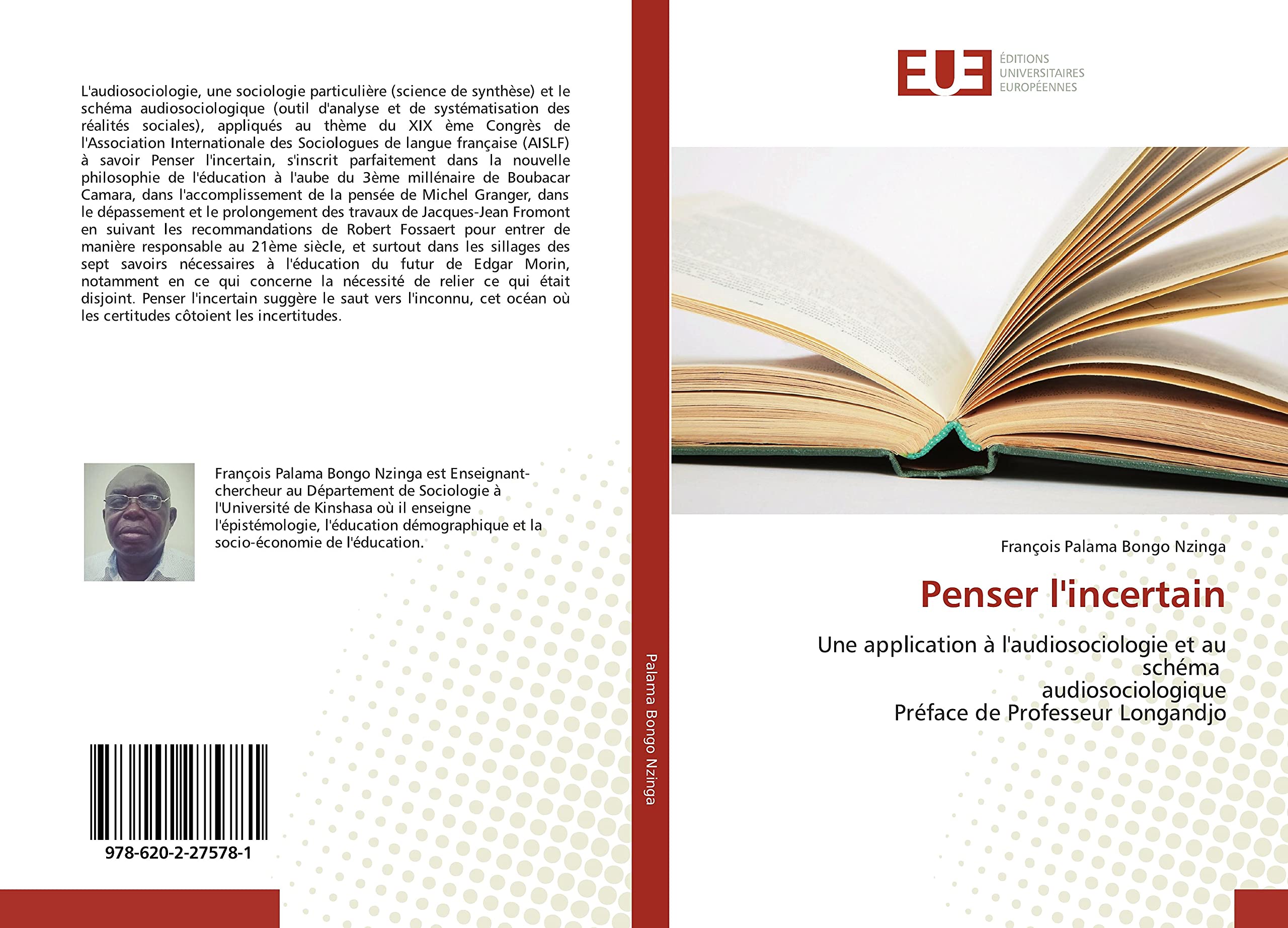 Penser l'incertain: Une application A l'audiosociologie et au schéma audiosociologique Préface de Professeur Longandjo book