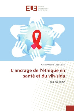 L'ancrage de l'ethique en sante et du vih-sida : Cas du BENIN Medicine